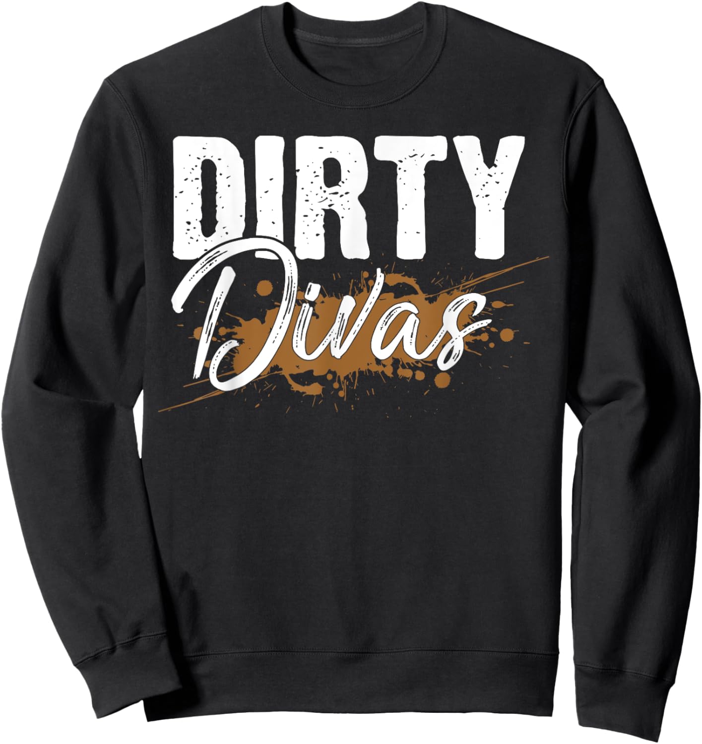 Dirty Divas Mud Run Team Marathon Runner Schlamm Sweatshirt - Sweatshirt | Black