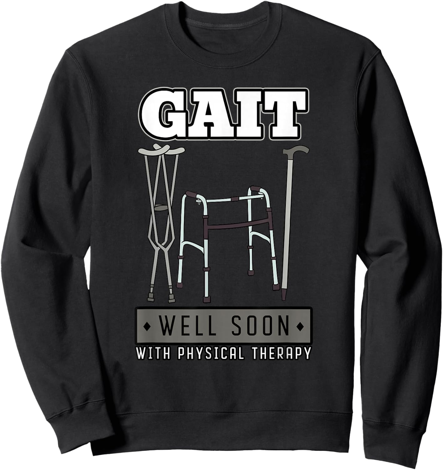 Physical Therapist Physiotherapy Medical Staff Gait Gift Sweatshirt - Sweatshirt | Black