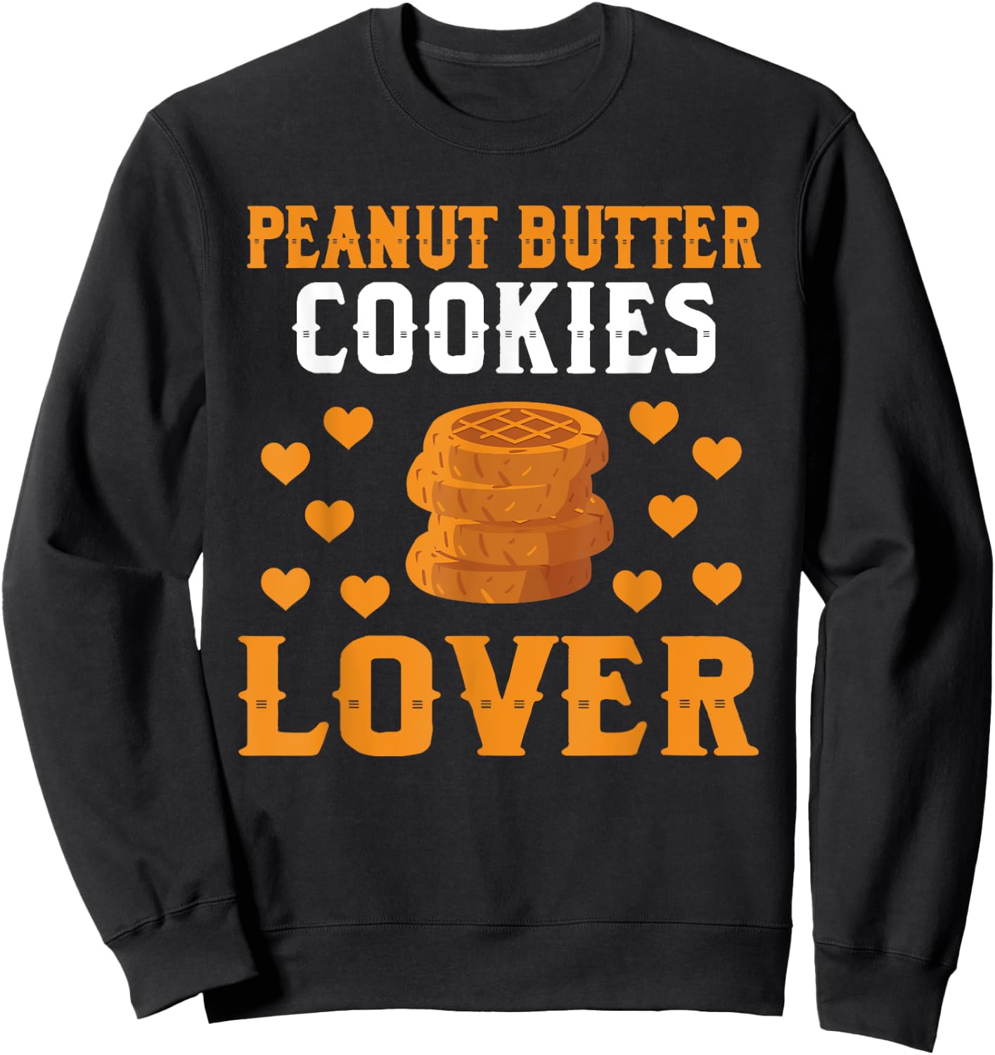 Peanut Butter Cookies Lover Costume Christmas Cookie Sweatshirt - Sweatshirt | Black