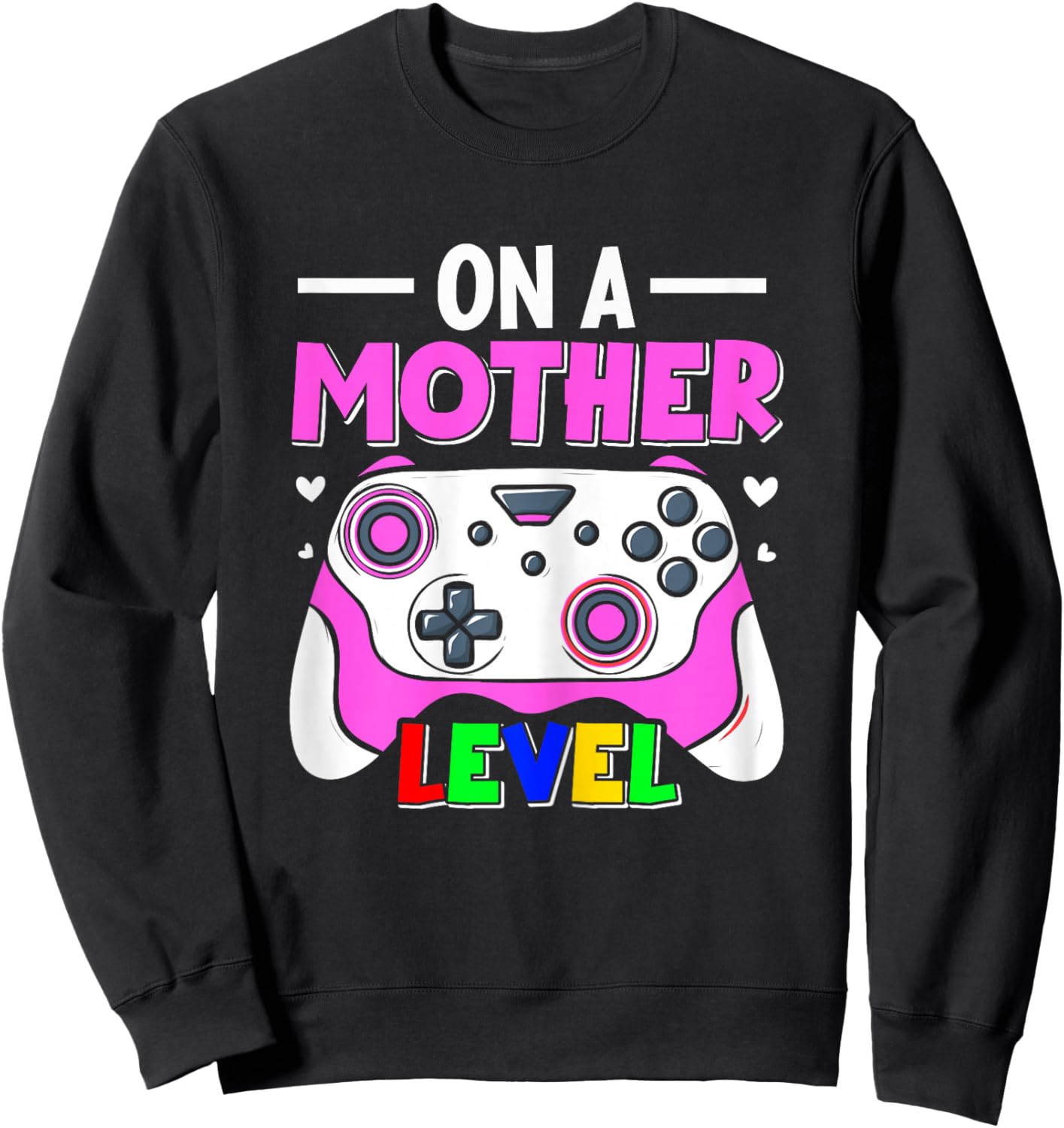 On A Mother Level Gaming Mom Mother's Day Sweatshirt - Sweatshirt | Black