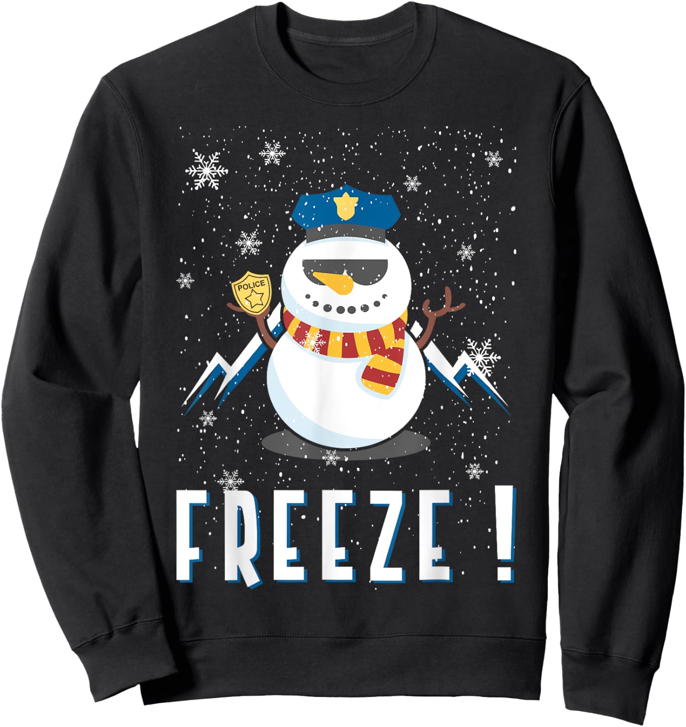Police Cop Snowman Freeze Police Officer Police Christmas Sweatshirt - Sweatshirt | Black