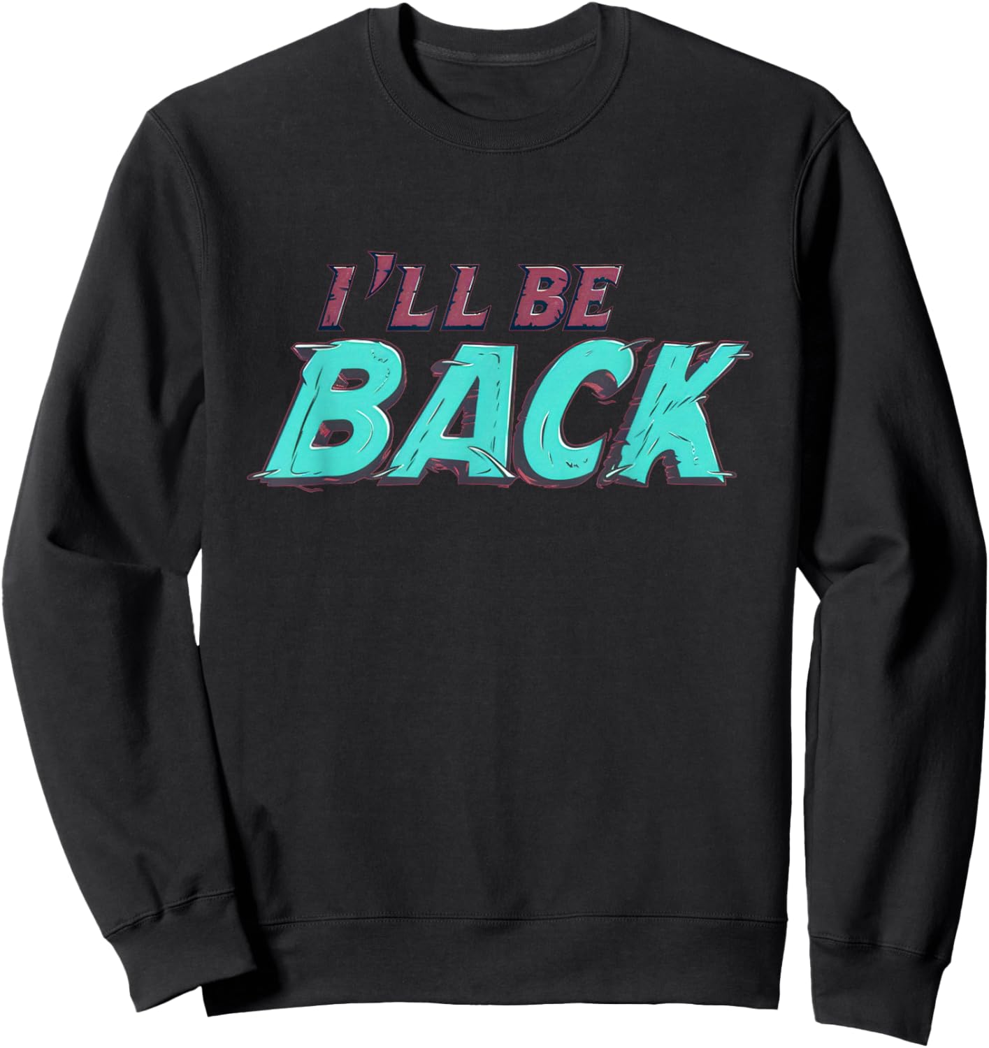 I'll be back Logo Costume Sweatshirt - Sweatshirt | Black