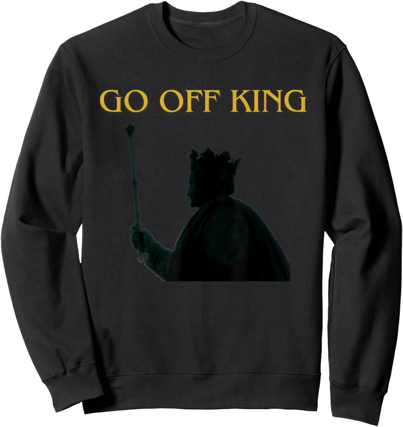 Go Off King Sweatshirt - Sweatshirt | Black