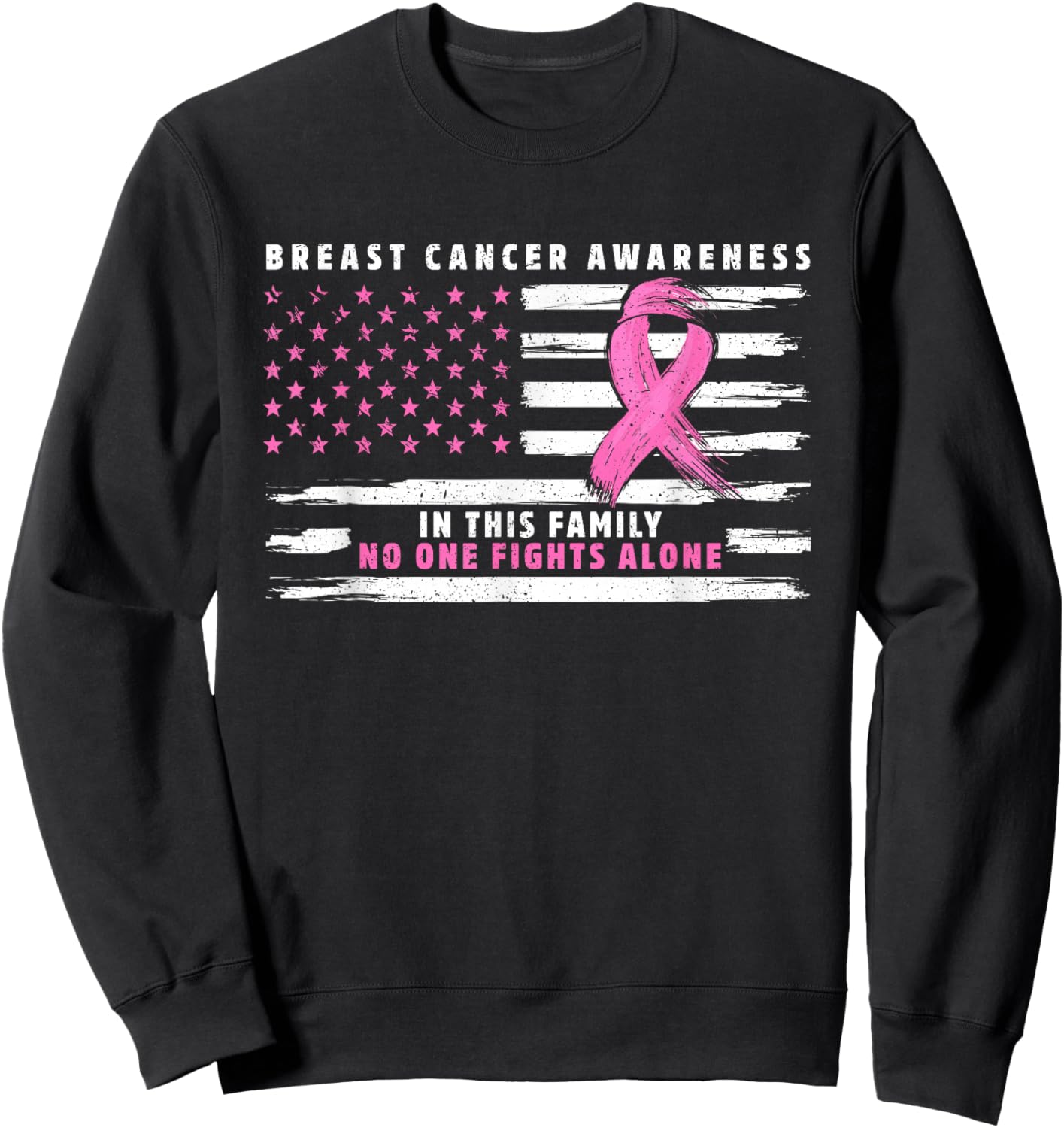 In This Family Nobody Fights Alone Pink Ribbon Breast Cancer Sweatshirt - Sweatshirt | Black