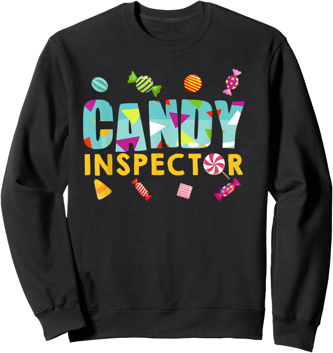 Candy Inspector Funny Halloween Trick Or Treat Gift Sweatshirt - Sweatshirt | Black
