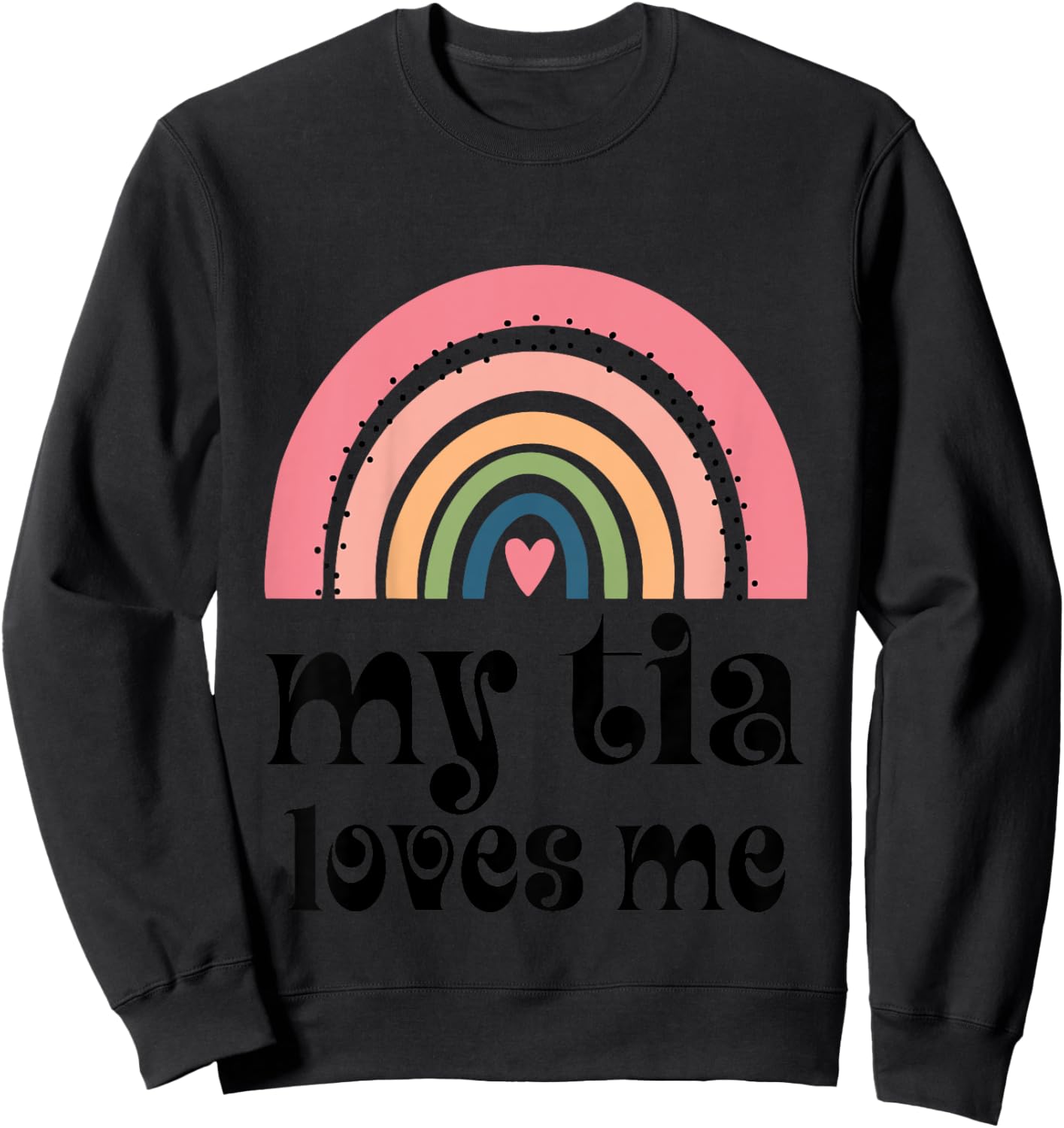 Kids My Tia Loves Me Niece Rainbow Sweatshirt - Sweatshirt | Black