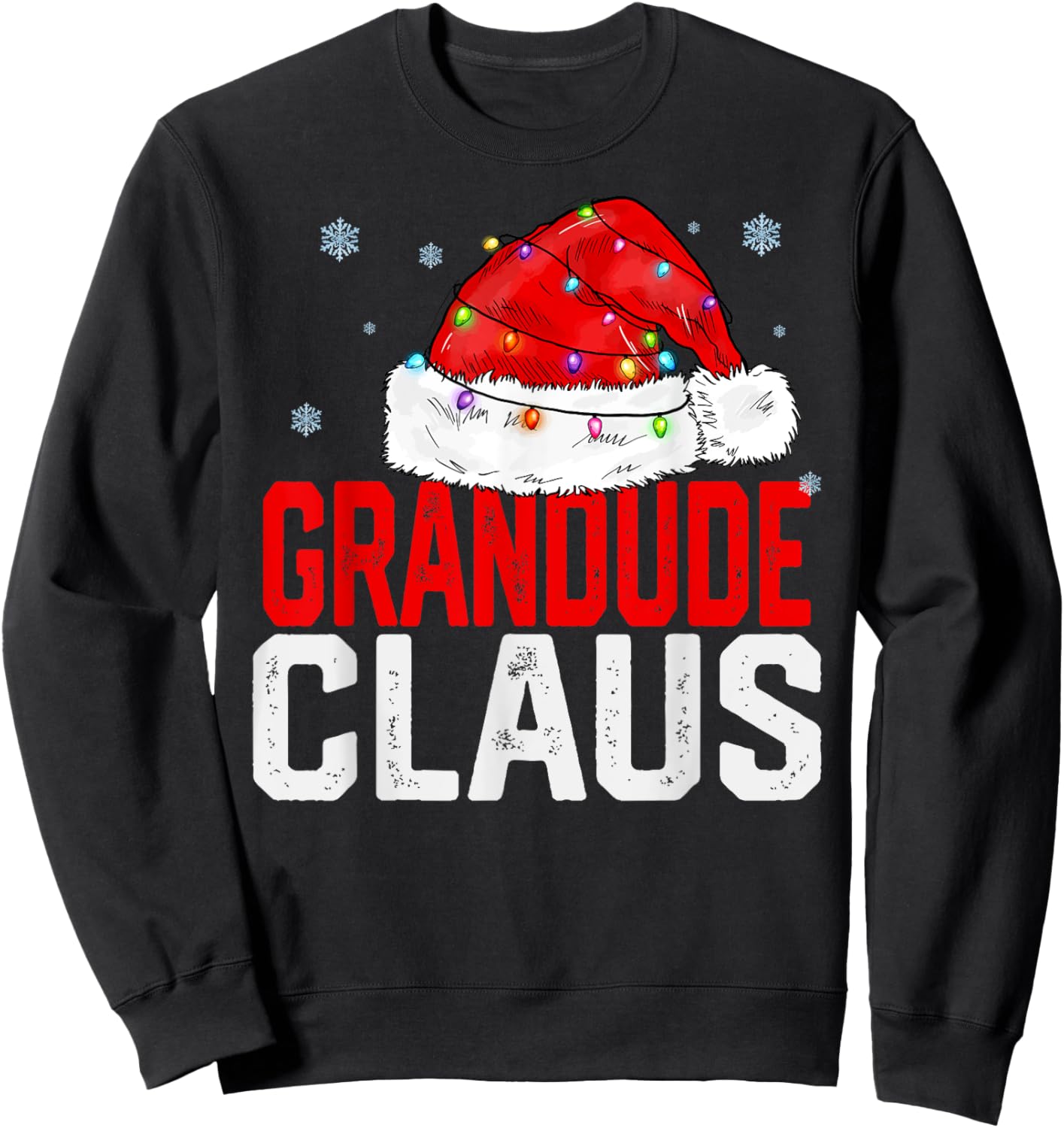Grandude Claus Funny Xmas Family Matching Grandpa Christmas Sweatshirt - Sweatshirt | Black