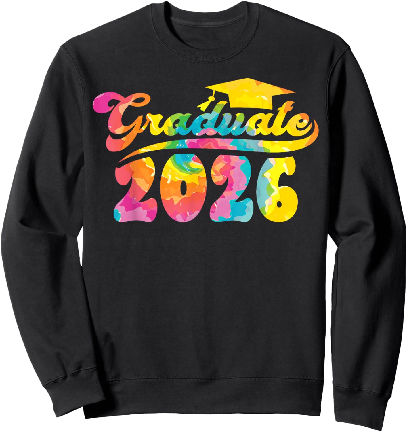 Graduation Graduate Class 2026 Senior College Grad Tie Dye Sweatshirt - Sweatshirt | Black