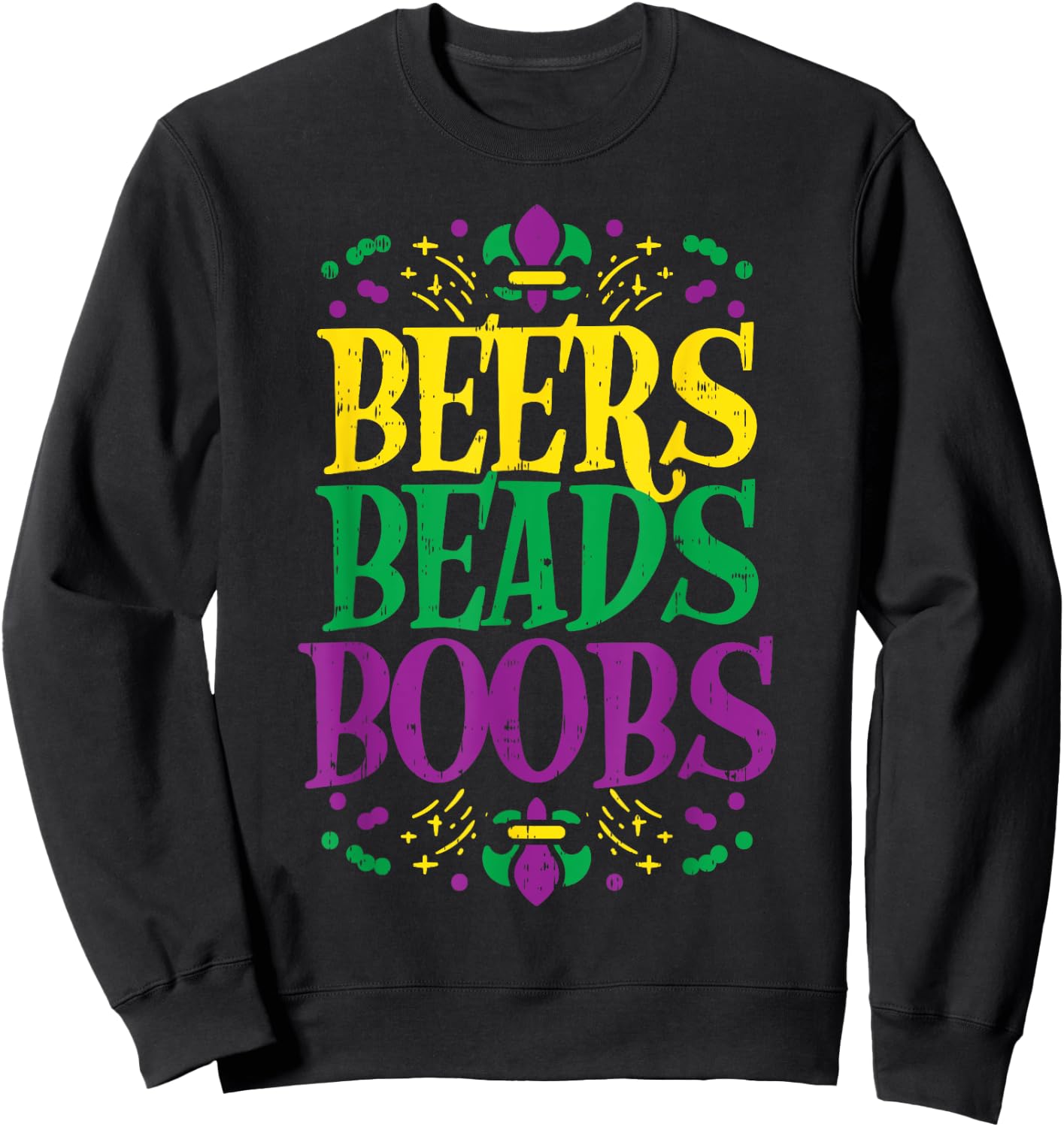 Beers Beads Boobs Funny Mardi Gras Carnival Men Boyfriend Sweatshirt - Sweatshirt | Black