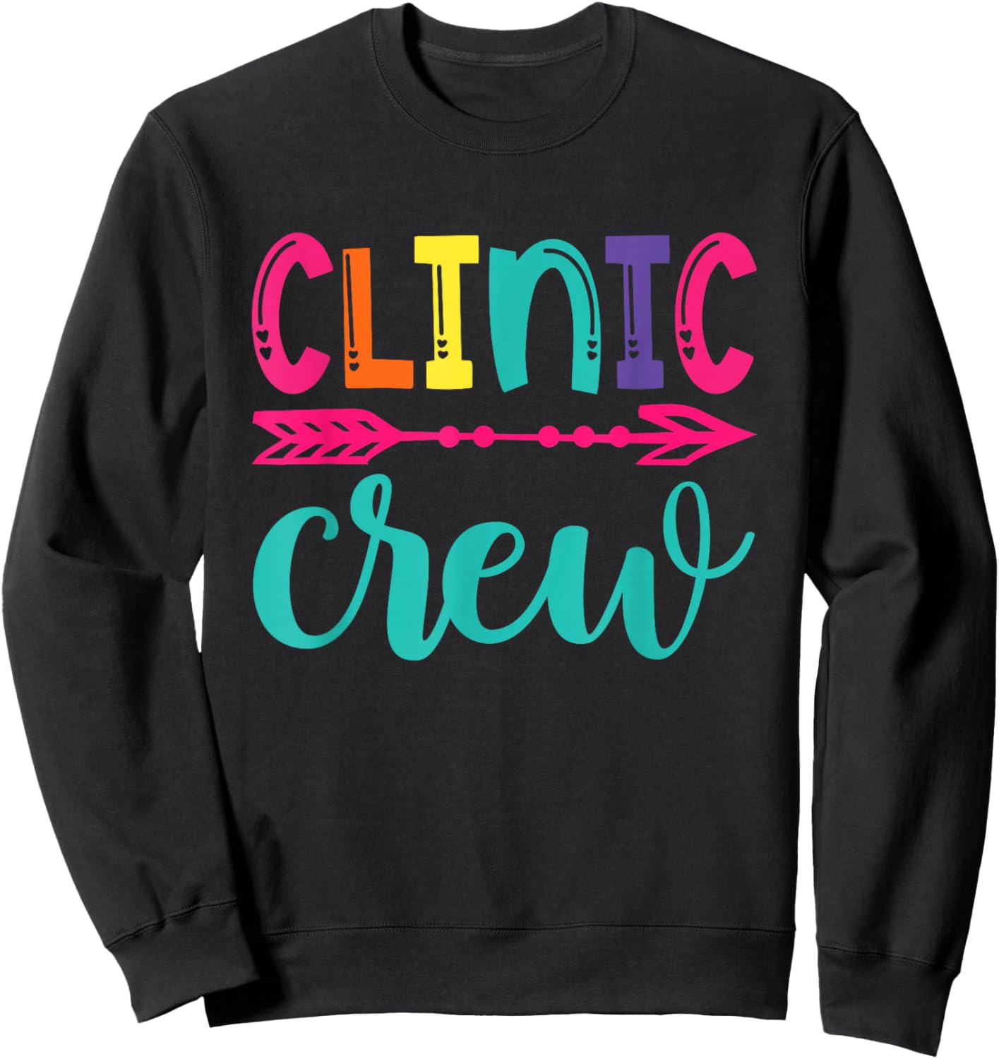 Clinic Crew Nurse Appreciation Essential Worker School Nurse Sweatshirt - Sweatshirt | Black