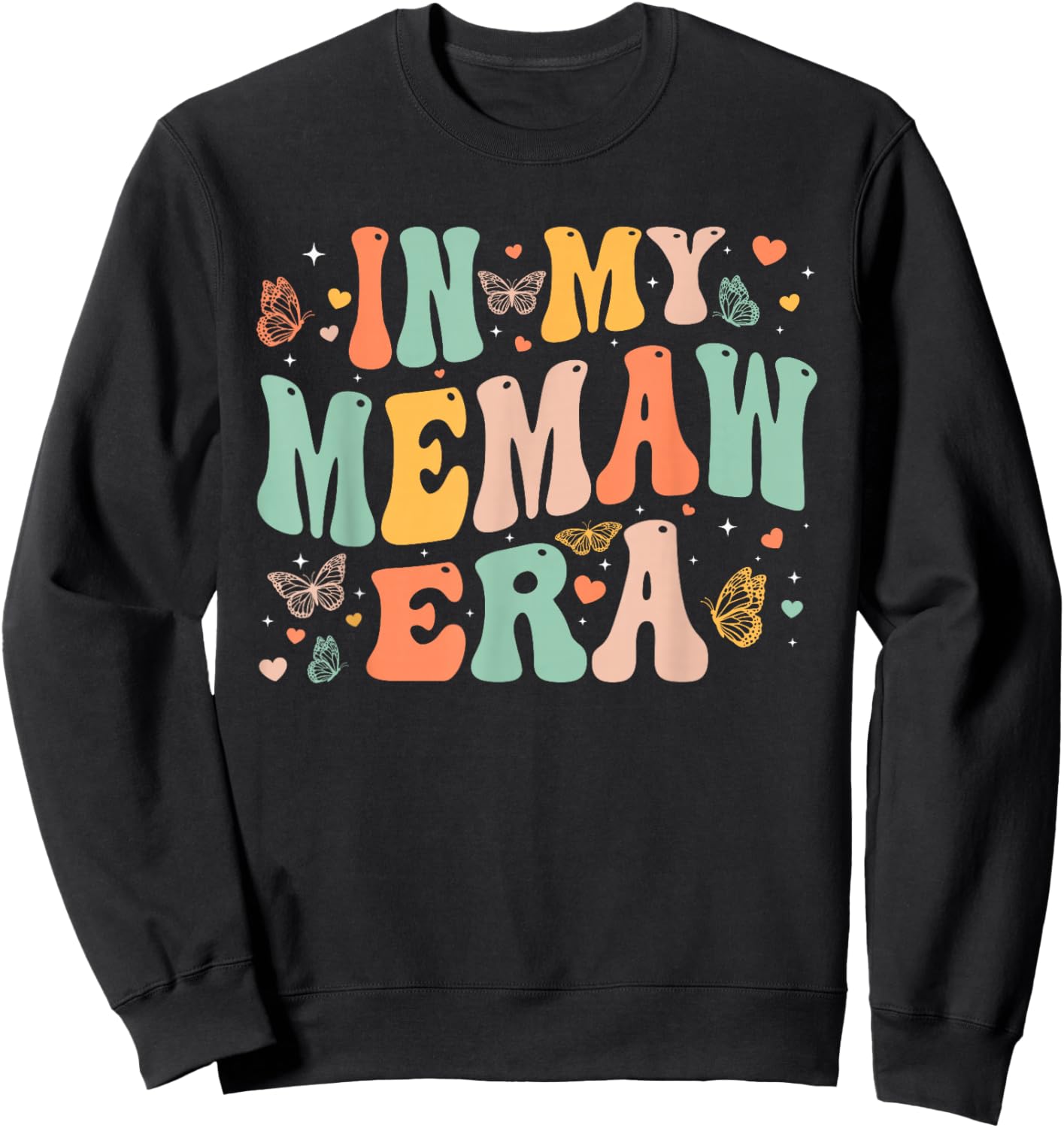Retro Groovy In My Memaw Era Mother's Day Gifts Women Sweatshirt - Sweatshirt | Black