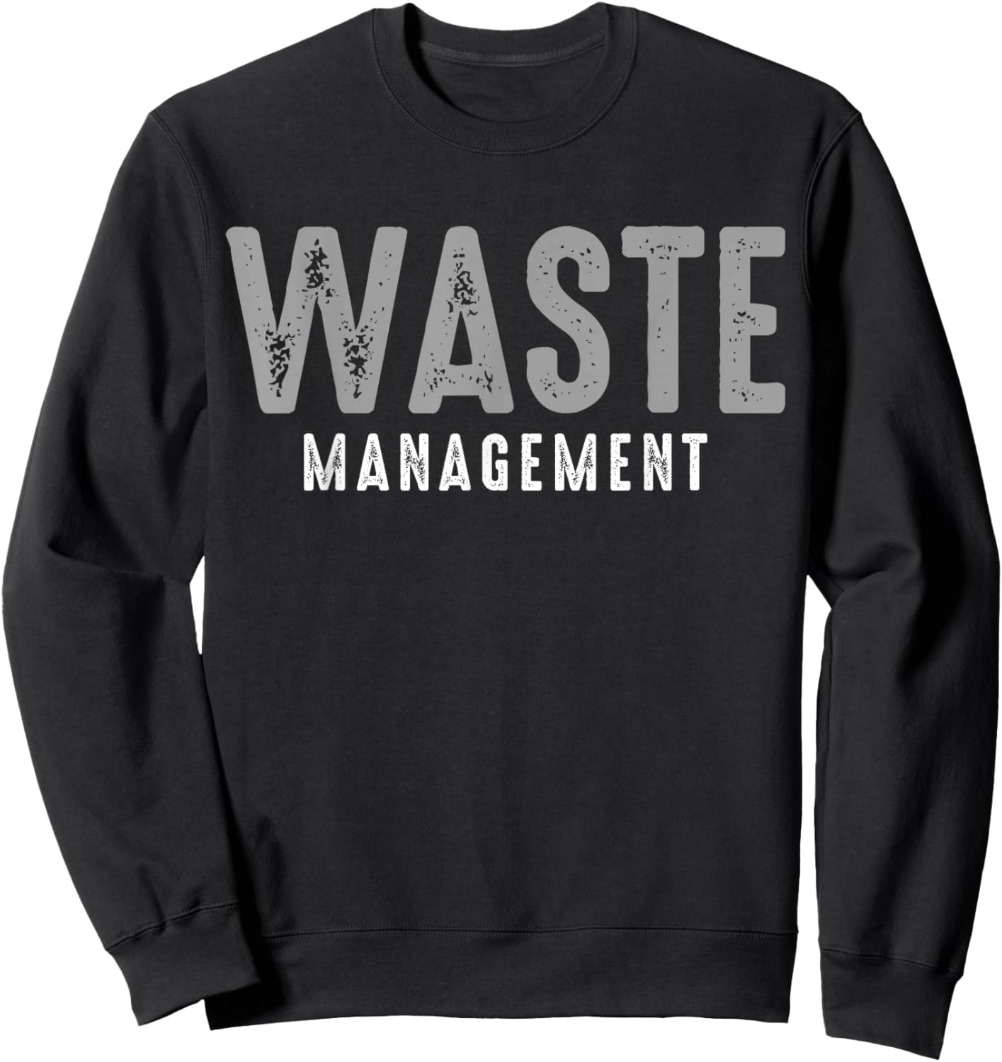 Funny Waste Management Retro Vintage Sweatshirt - Sweatshirt | Black