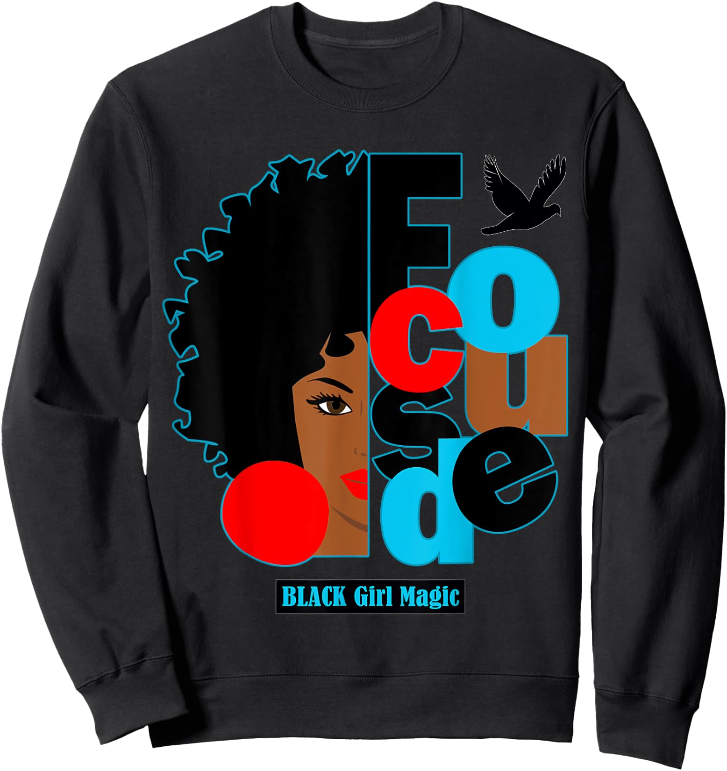 Afro Diva Lips Focused Black Bird Melanin Black Girl Magic Sweatshirt - Sweatshirt | Black