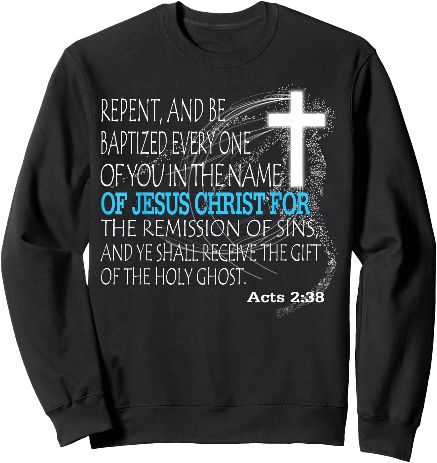 Acts 2:38 Sweatshirt - Sweatshirt | Black