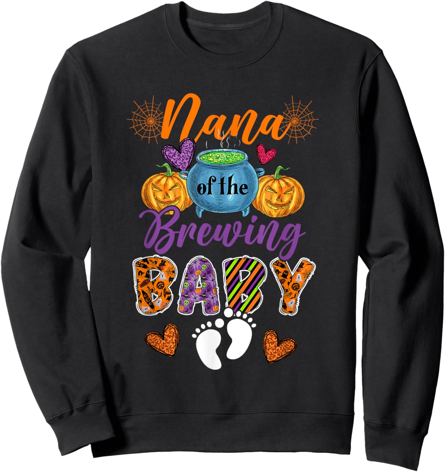 Nana Of The Brewing Halloween Baby Expecting New Baby Sweatshirt - Sweatshirt | Black