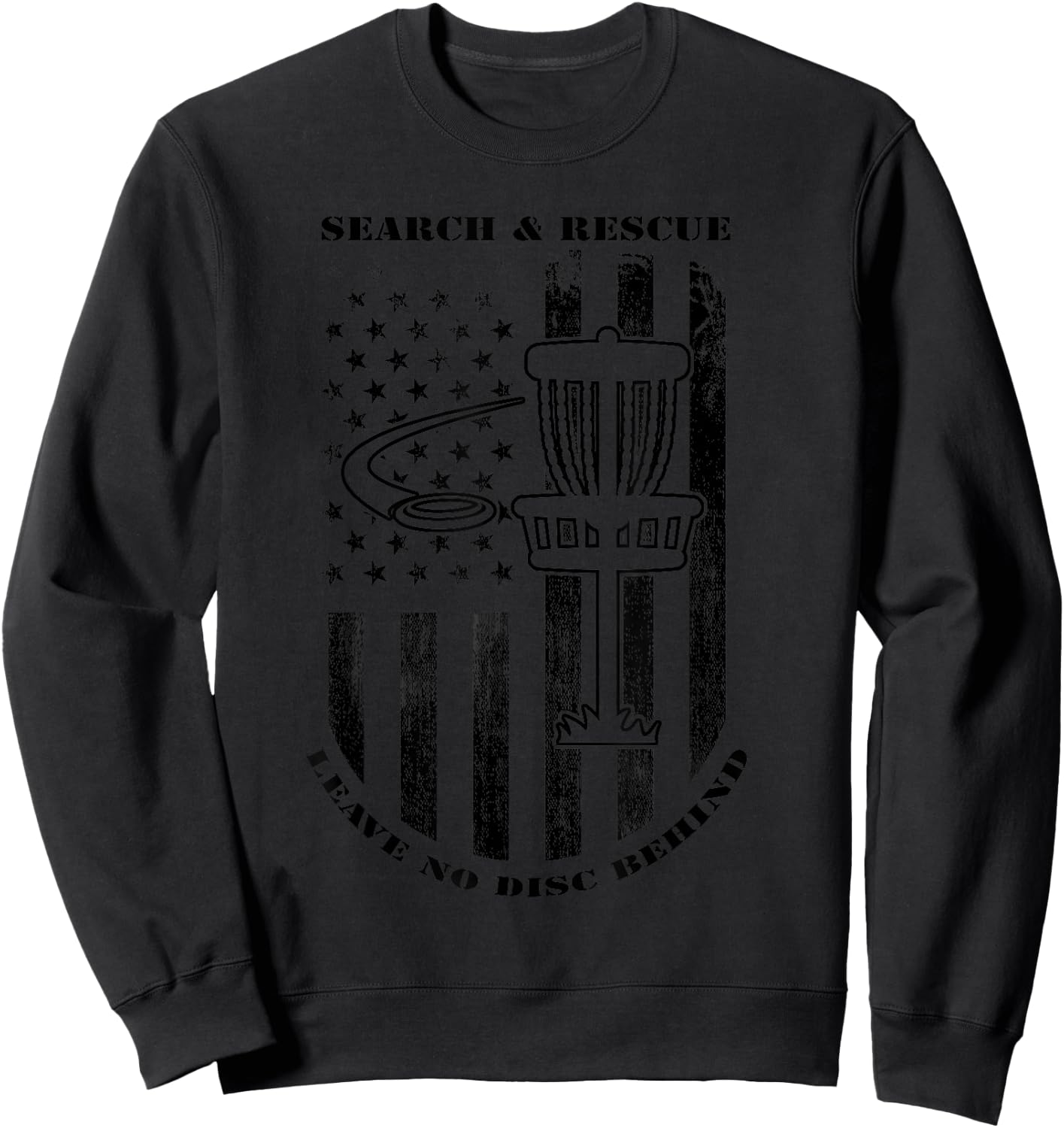 Disc Golf Search & Rescue Leave No Disc Behind Black Sweatshirt - Sweatshirt | Black