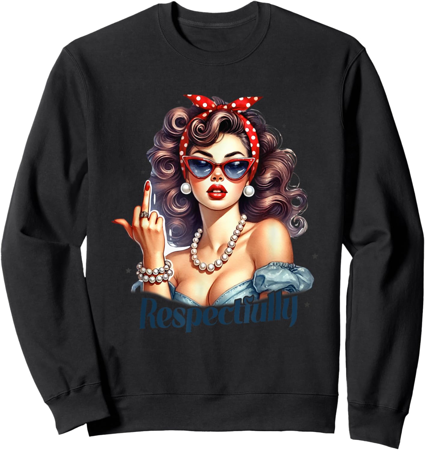 Respectfully Vintage Empowerment Style Pinup Sweatshirt - Sweatshirt | Black