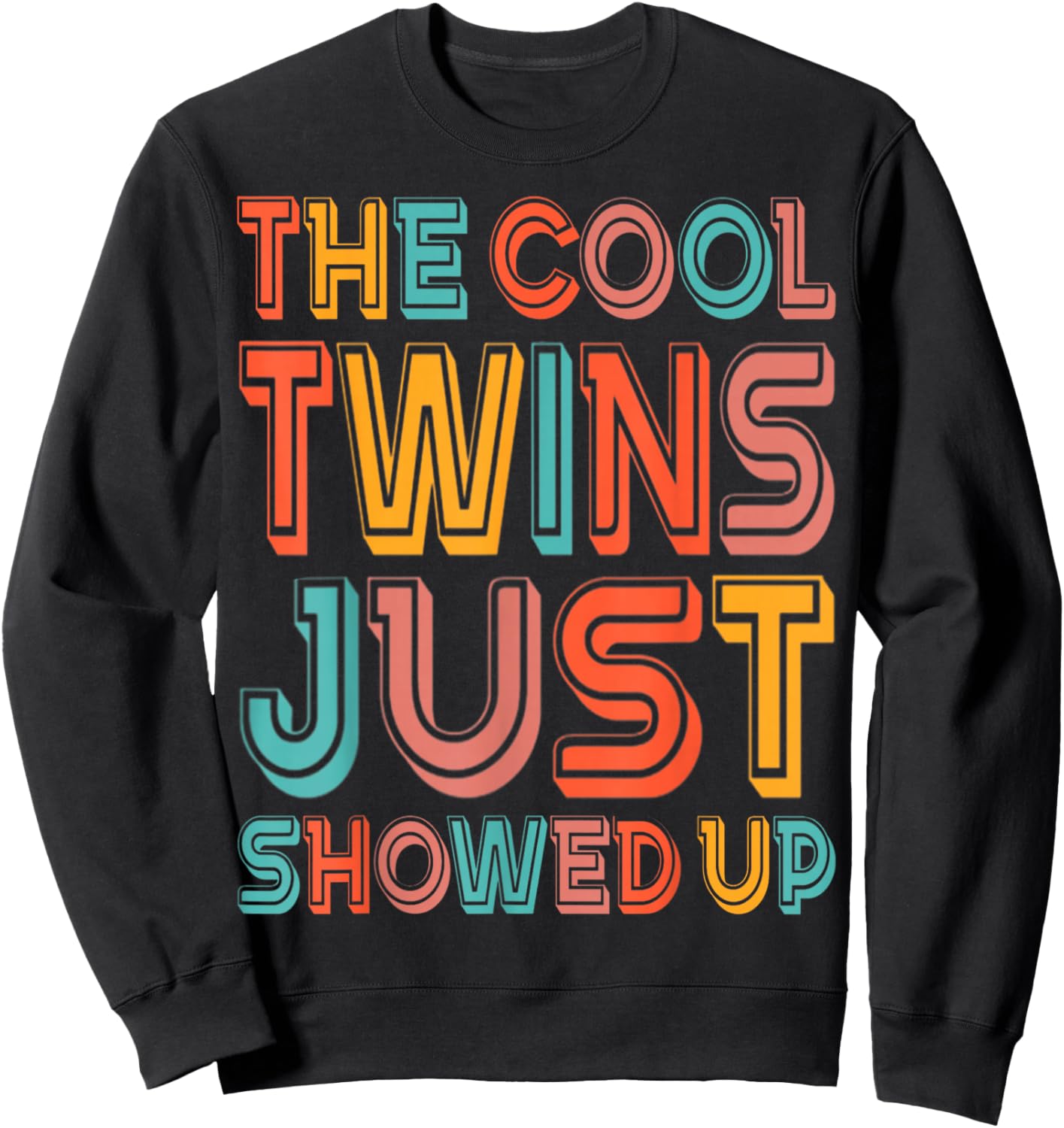 The Cool Twins Just Showed Up Funny Twin Twinning Matching Sweatshirt - Sweatshirt | Black