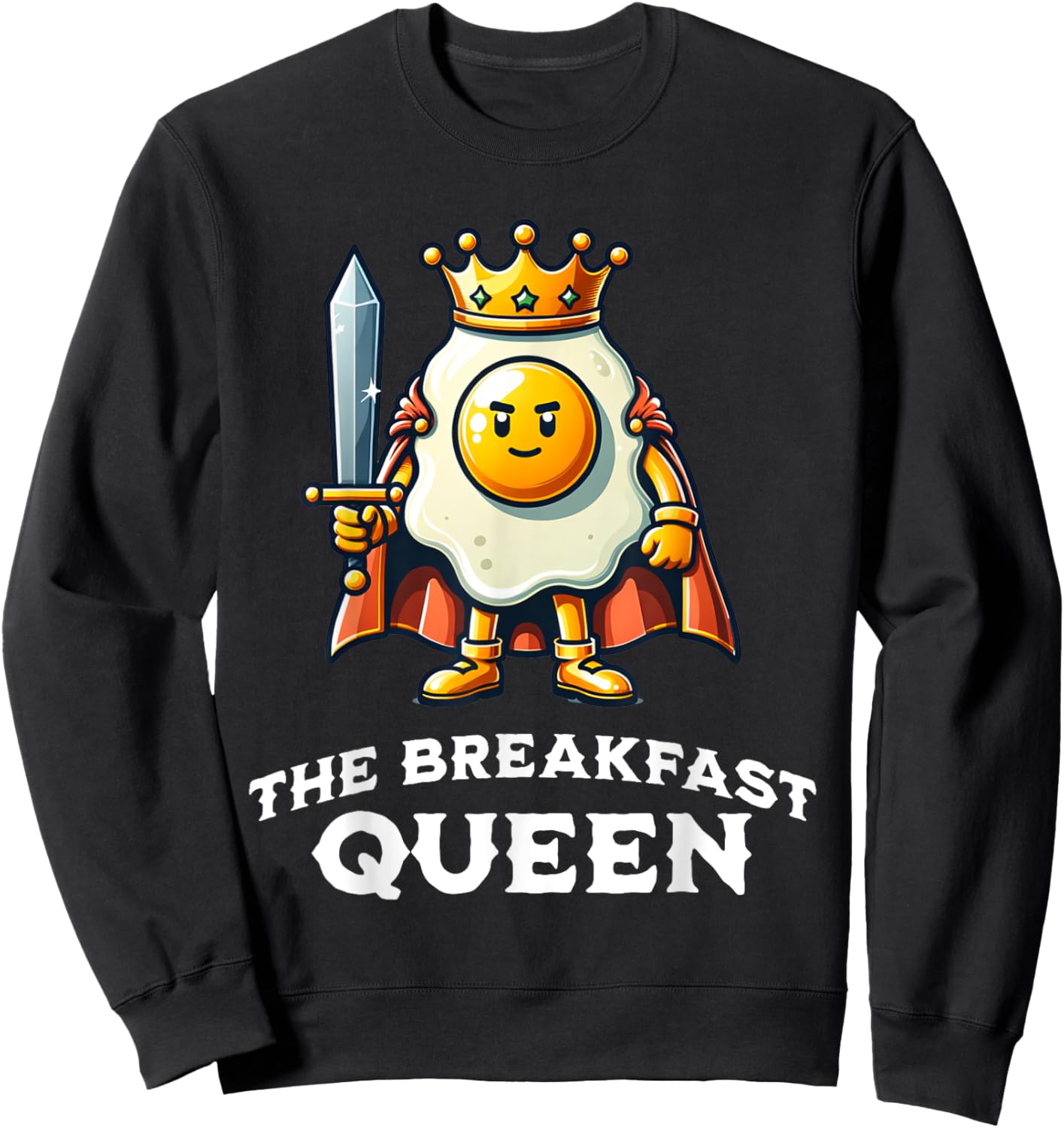 Breakfast Queen Funny Quote Breakfast Lover Sweatshirt - Sweatshirt | Black