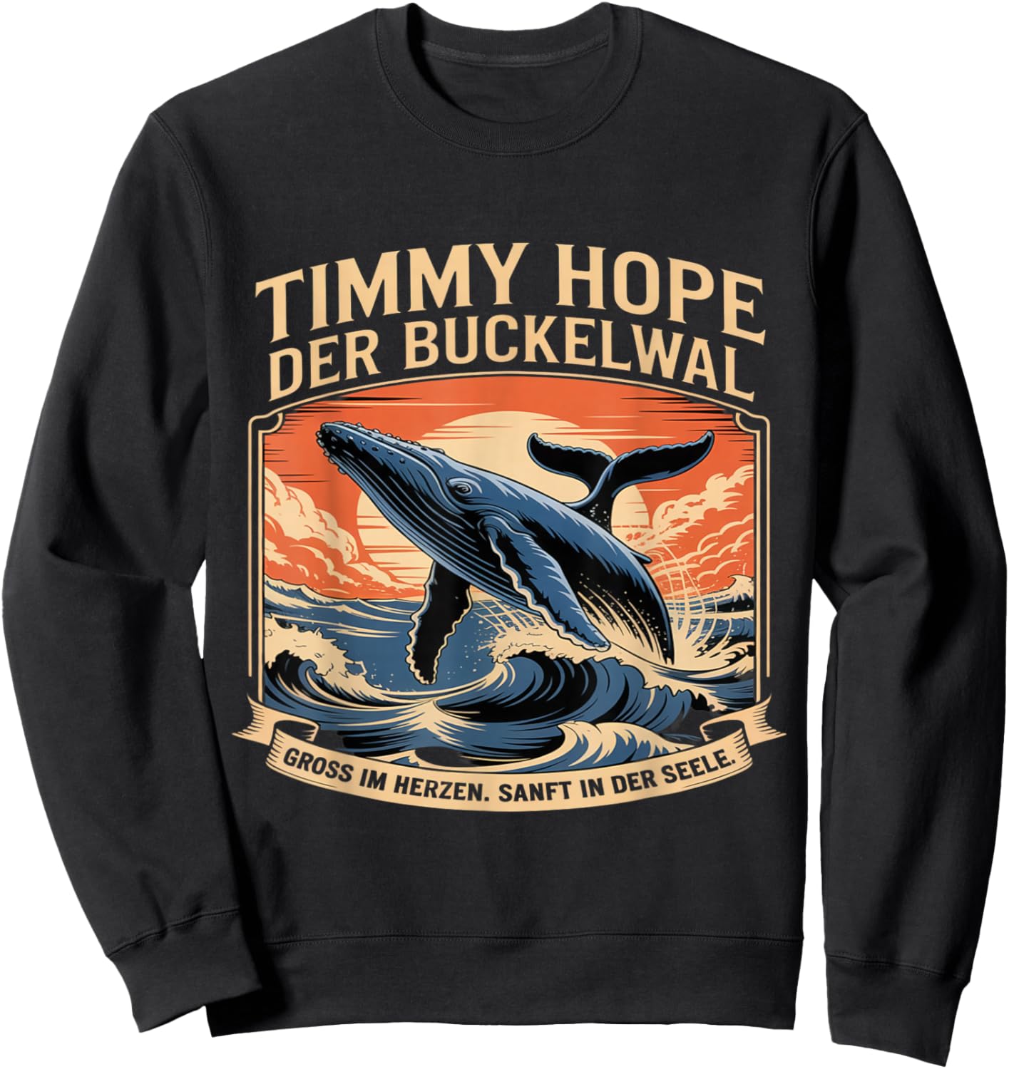 Timmy Hope Der Buckelwal Gross Im Herzen In Der Seele Sweatshirt - Sweatshirt | Black