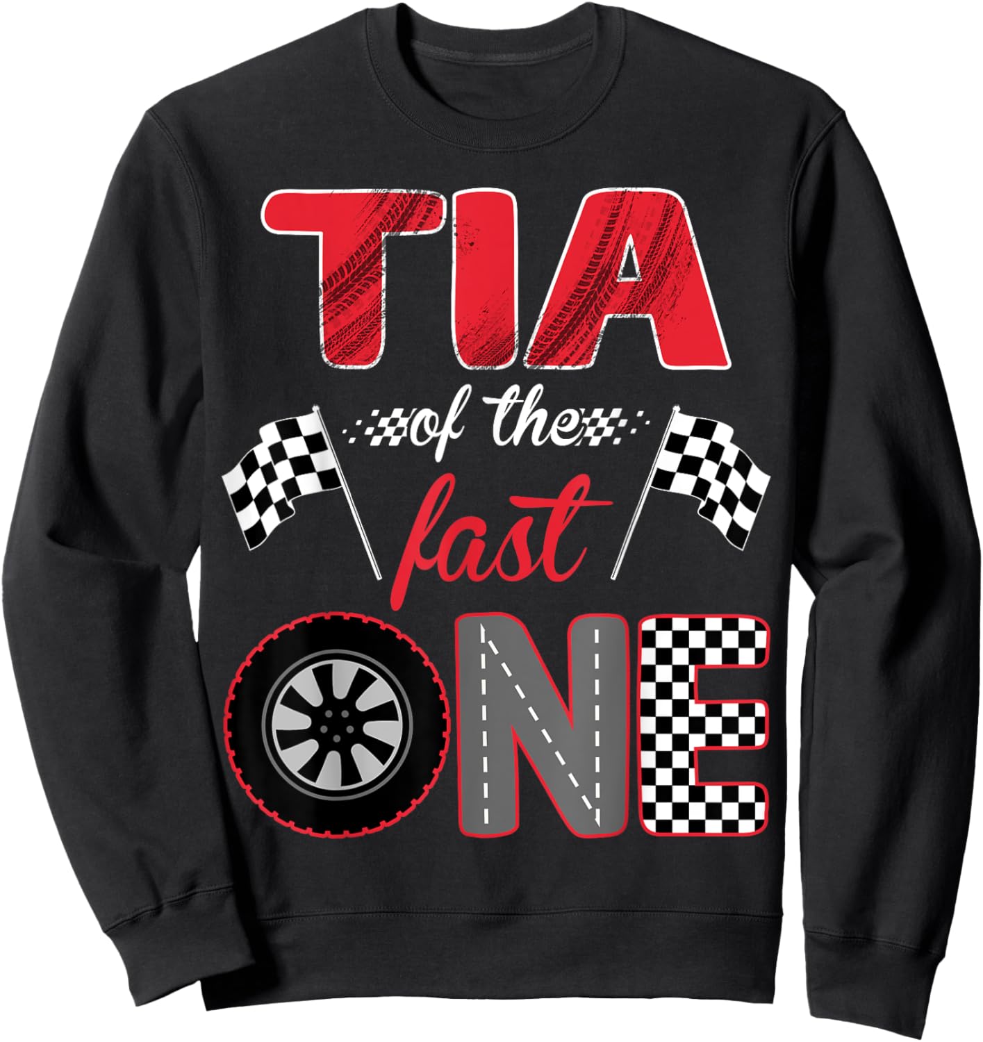 Tia Of The Fast One Birthday 1st Race Car Family Sweatshirt - Sweatshirt | Black