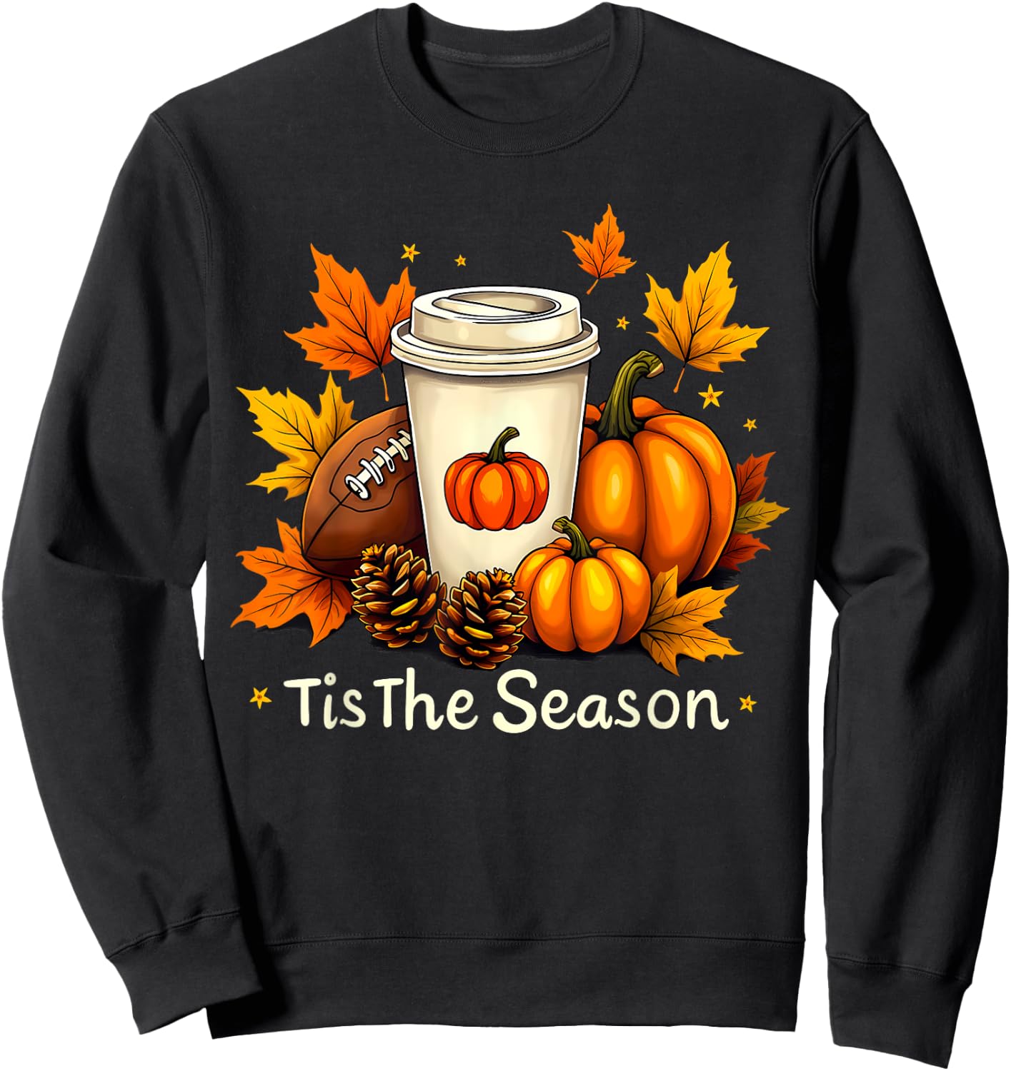 Fall Football Tis The Season Pumpkin Autumn Coffee Lovers Sweatshirt - Sweatshirt | Black