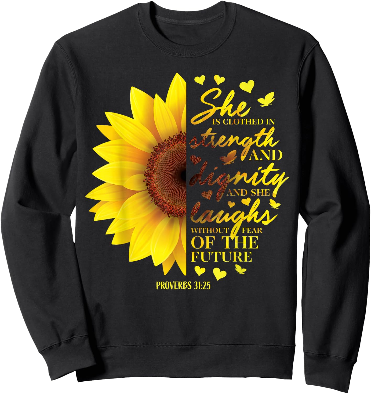 Proverbs 31 Sunflower Christian Bible Verse Religious Faith Sweatshirt - Sweatshirt | Black