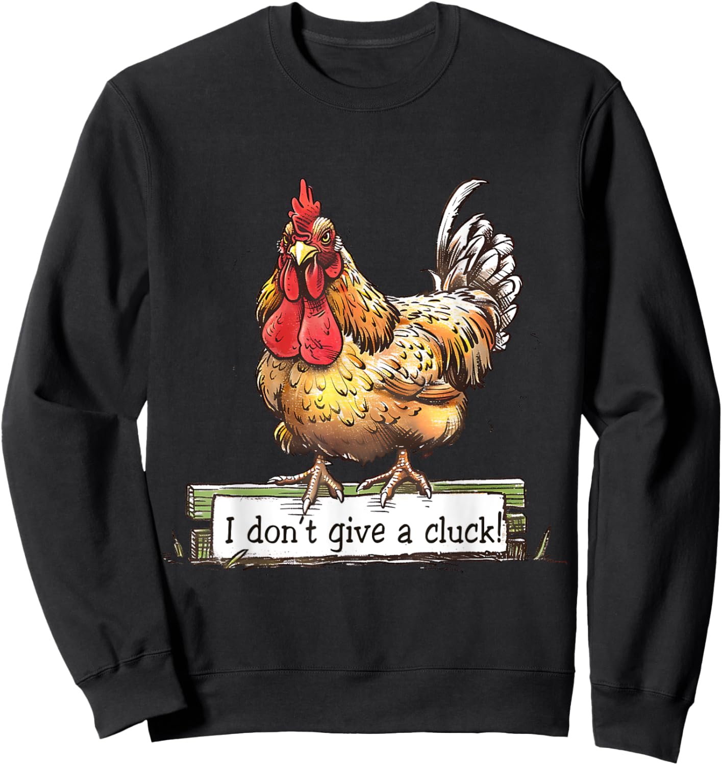 I dont give a cluck funny chicken Sweatshirt - Sweatshirt | Black