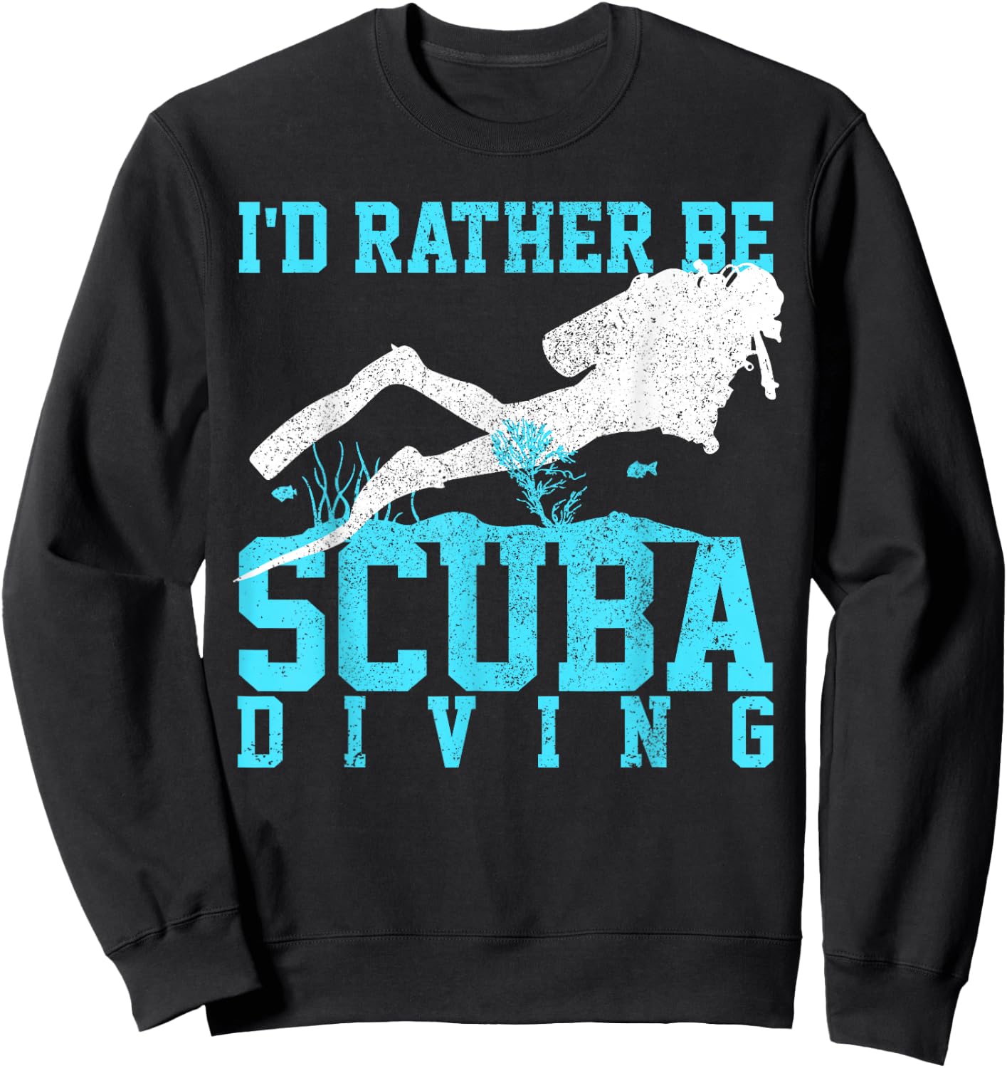 Scuba Diving - Funny Scuba Diver Gift Sweatshirt - Sweatshirt | Black