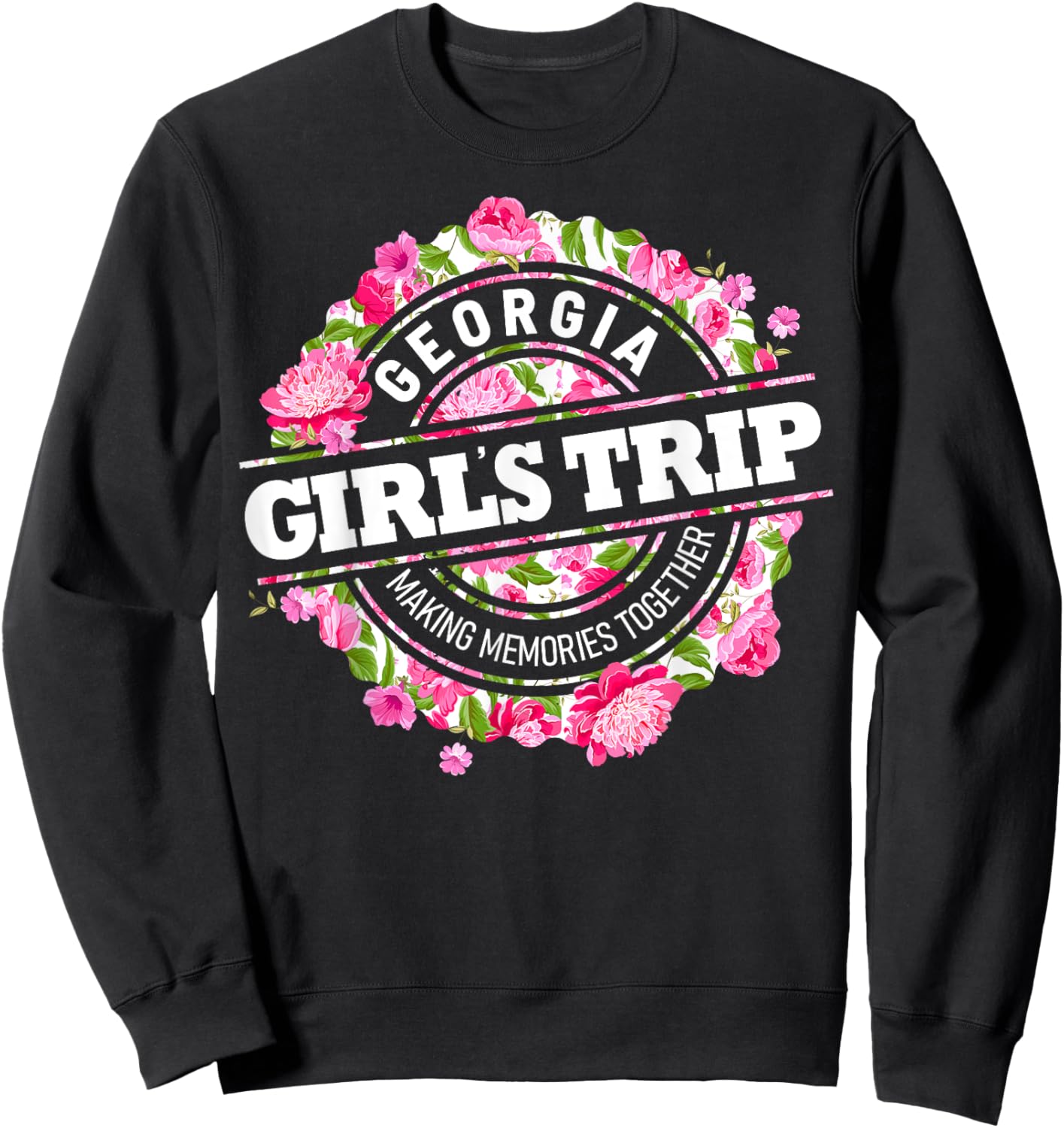 Girls Trip Georgia 2024 Shirts For Weekend Vacation Sweatshirt - Sweatshirt | Black