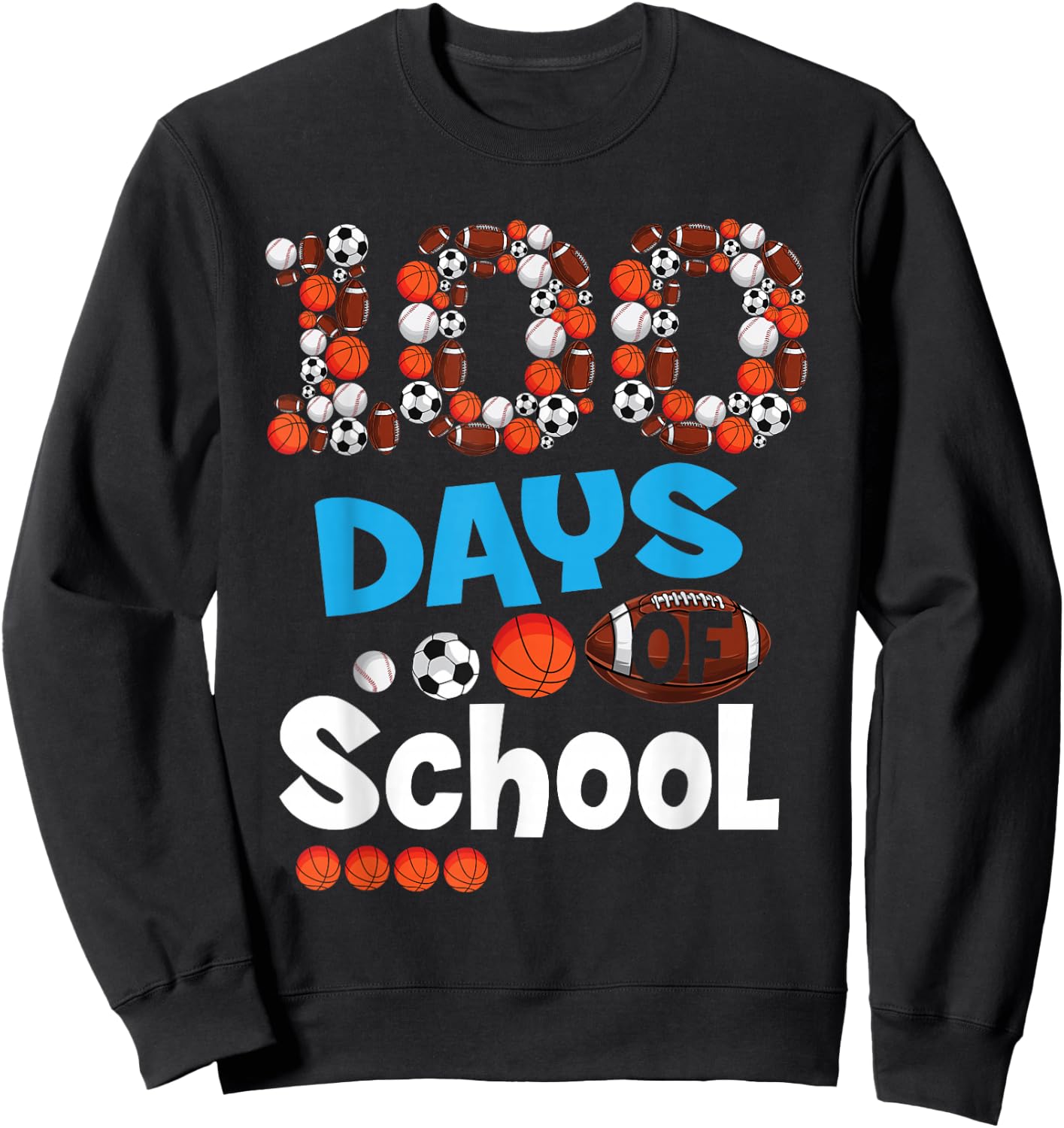100th Days of School T Shirt Baseball Basketball School Gift Sweatshirt - Sweatshirt | Black