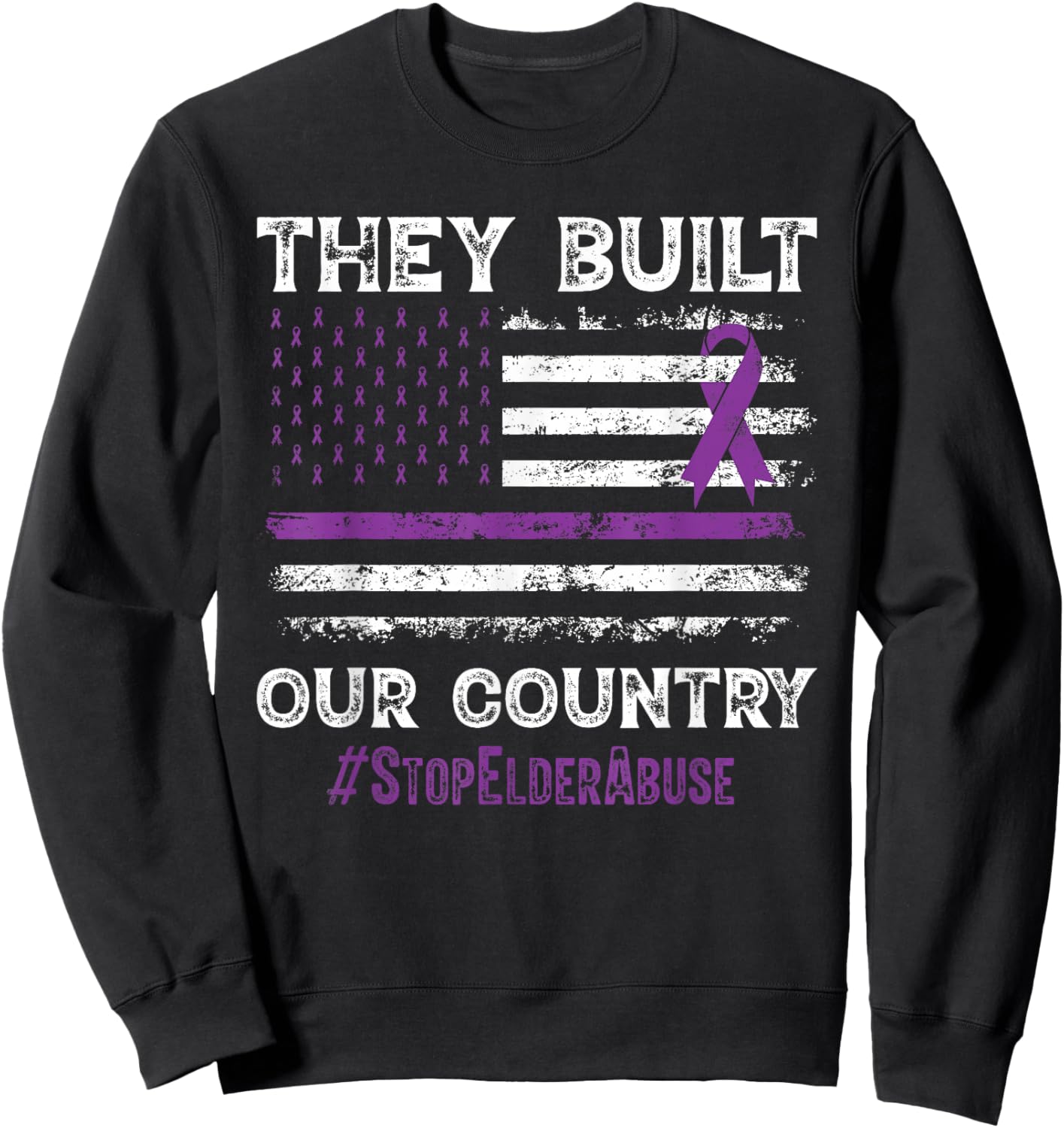 Elder Abuse Awareness Stop Elder Abuse prevention Sweatshirt - Sweatshirt | Black