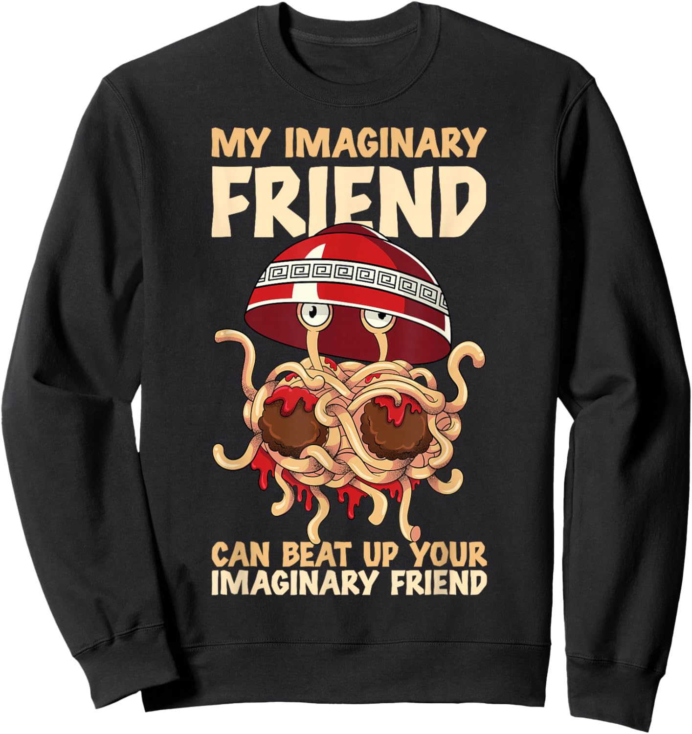 Flying Spaghetti Monster FSM Imaginary Friend Sweatshirt - Sweatshirt | Black