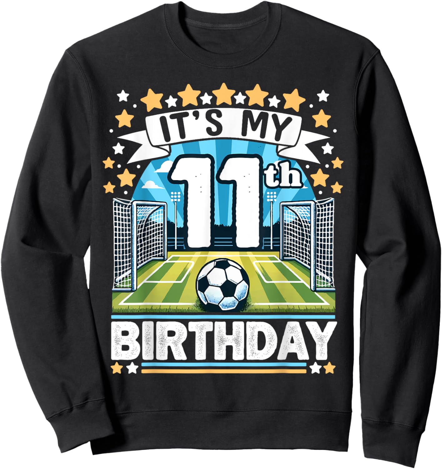 It's My 11th Birthday Soccer Football 11 Years Boy Player Sweatshirt - Sweatshirt | Black