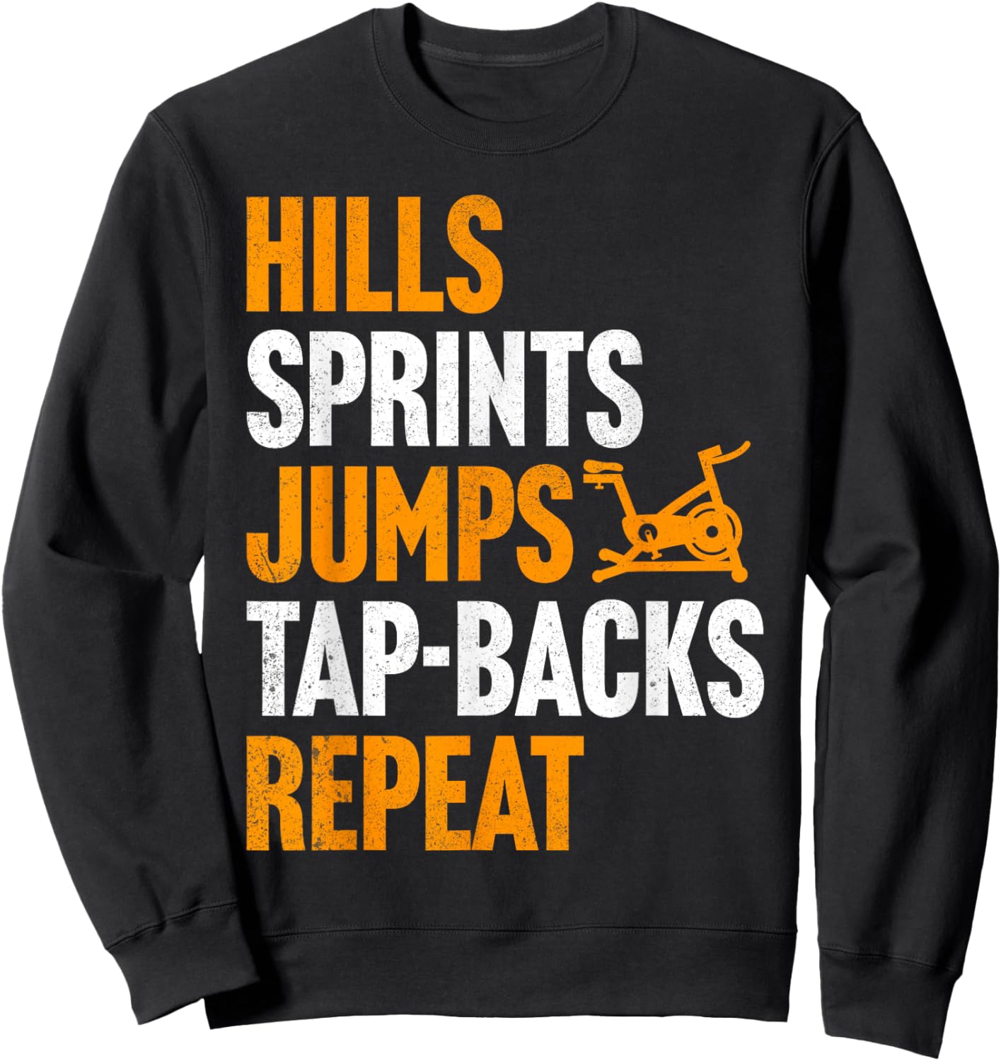 Indoor Cycling Hills Sprints Jumps Tap-Backs Spinning Sweatshirt - Sweatshirt | Black