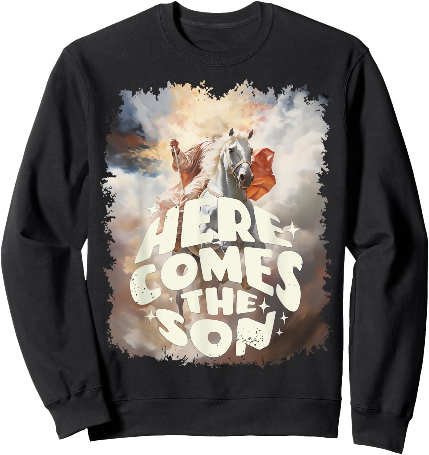 Here Comes the Son : Jesus Coming on the Clouds on a Horse Sweatshirt - Sweatshirt | Black