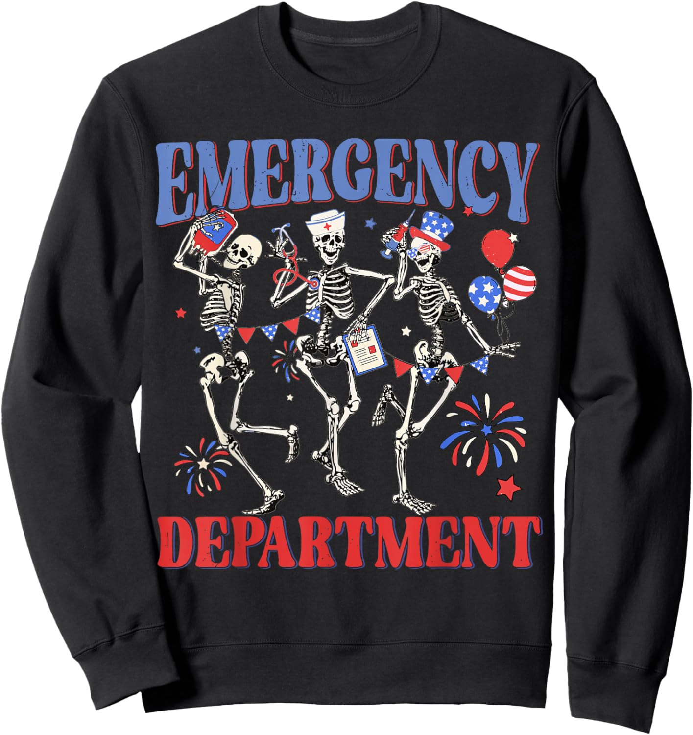 Emergency Department 4th Of July ER Nurse Independence Day Sweatshirt - Sweatshirt | Black
