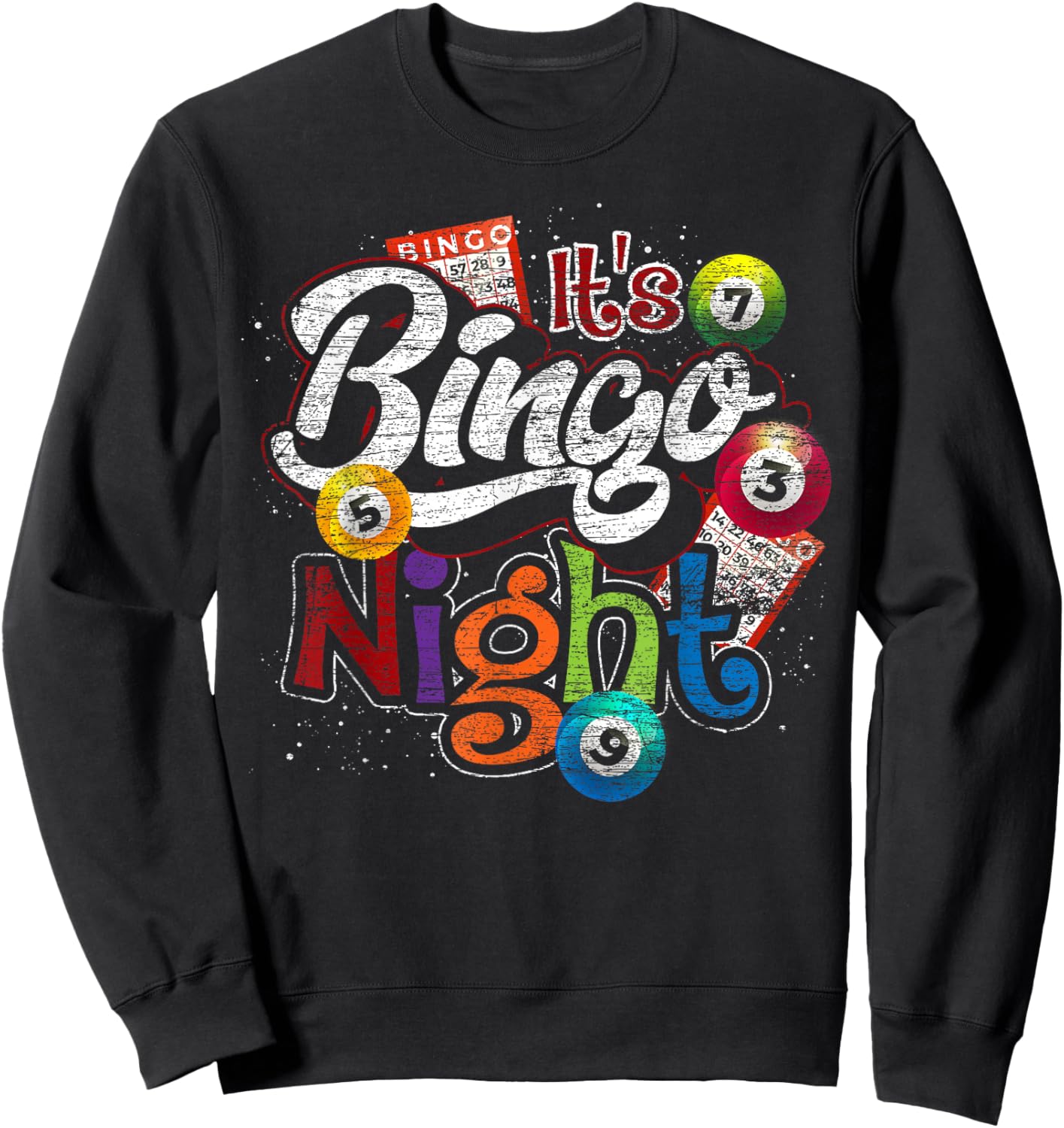 Gambling Lover Gift Its Bingo Night Funny Lottery Bingo Sweatshirt - Sweatshirt | Black