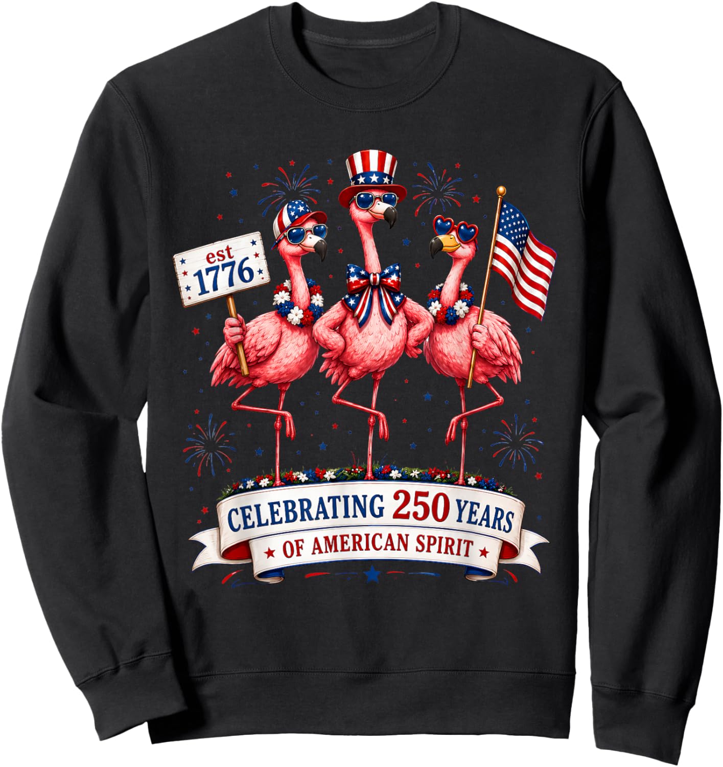 Patriotic Flamingo Celebrating American USA 250 Years Spirit Sweatshirt - Sweatshirt | Black