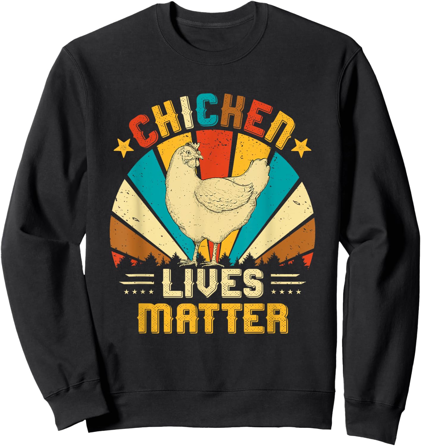 Retro Chicken Lives Matter Chicken Farm Farmer Owner Gift Sweatshirt - Sweatshirt | Black