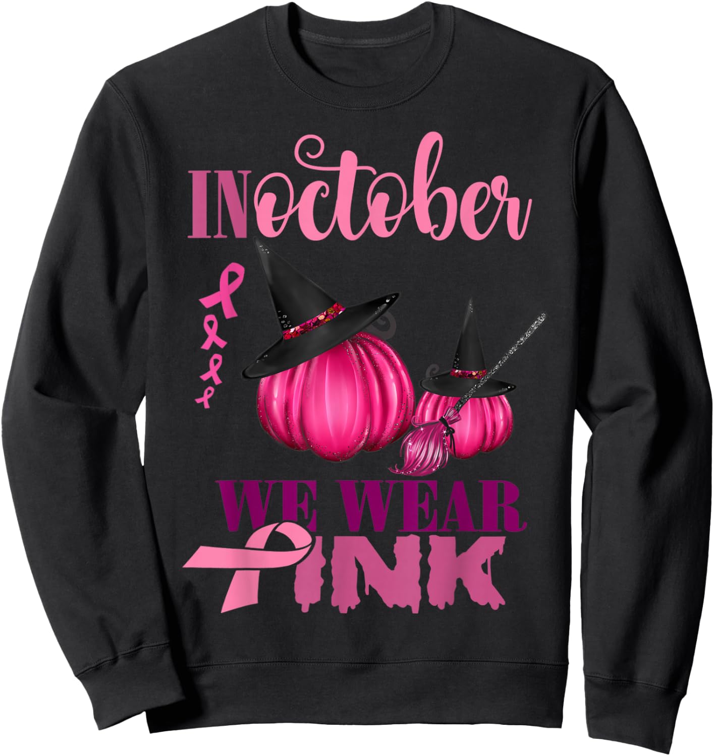 In October We Wear Pink Pumpkin Breast Cancer Halloween Sweatshirt - Sweatshirt | Black