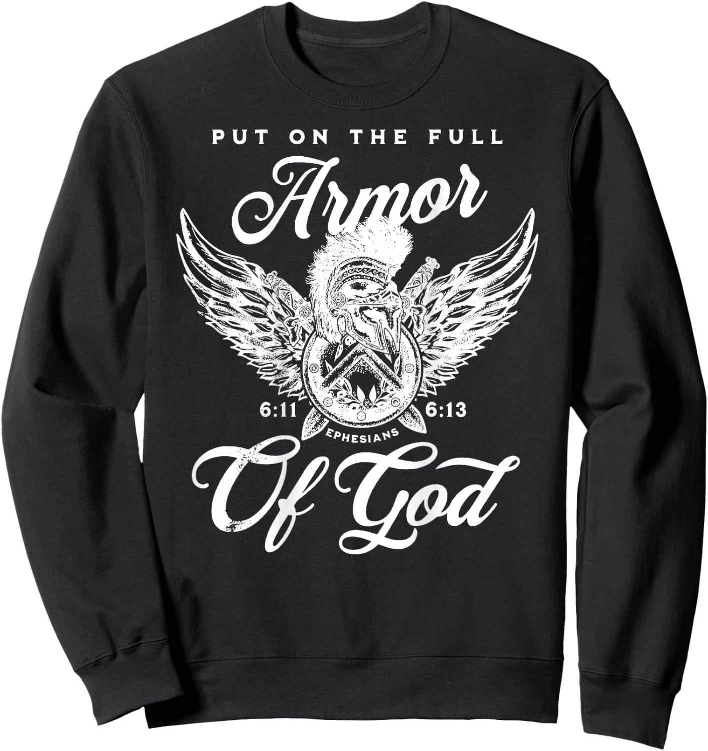 (On back) Full Armor of God Christian Bible Verse Sweatshirt - Sweatshirt | Black