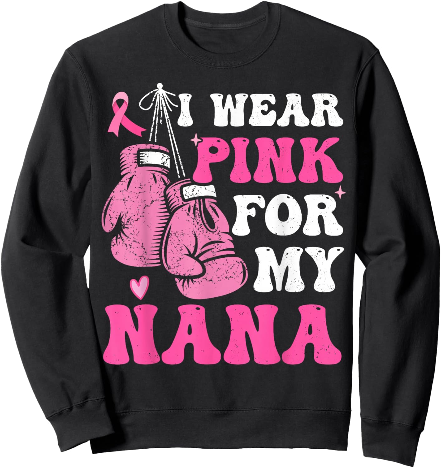 I Wear Pink For My Nana Breast Cancer Awareness Grandma Kids Sweatshirt - Sweatshirt | Black