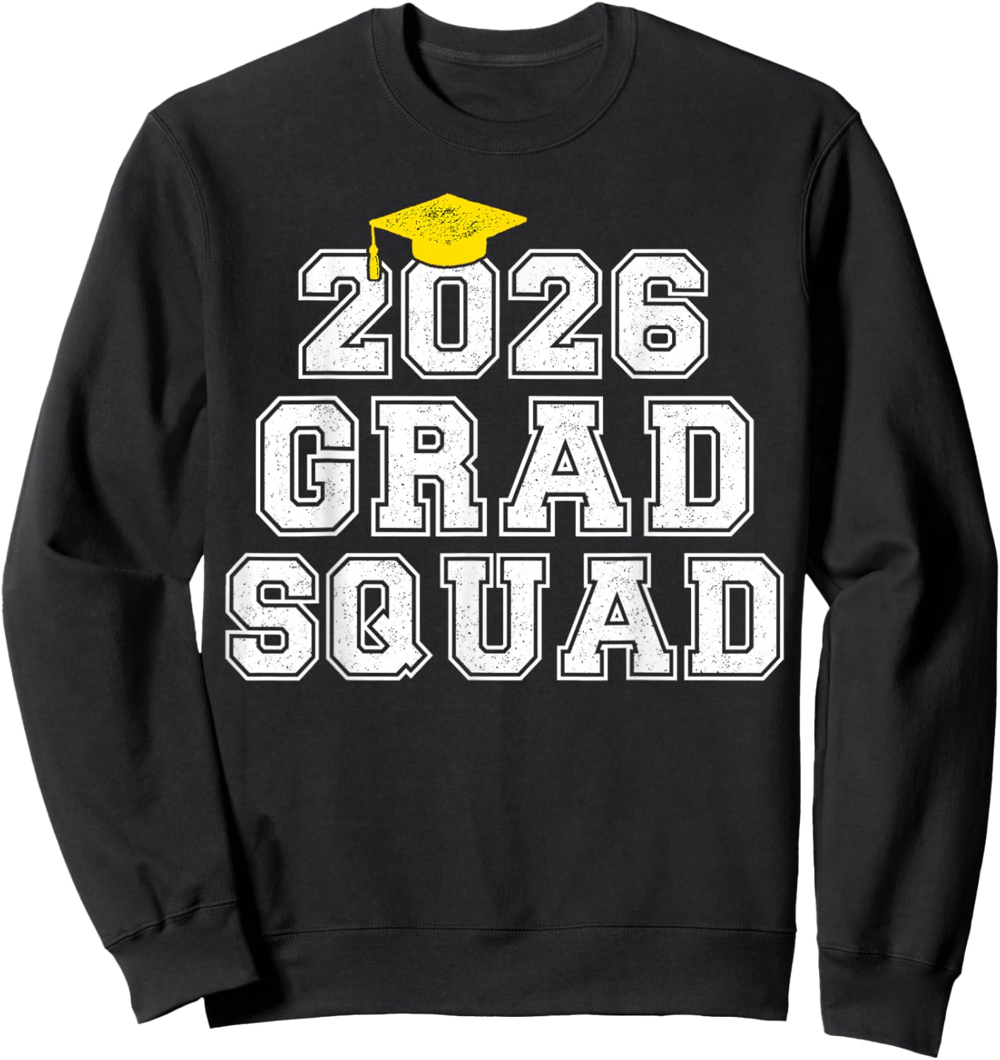 Grad Squad 2026 Graduation Senior Family Matching Sweatshirt - Sweatshirt | Black