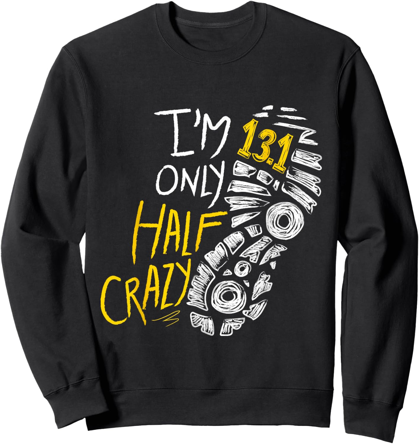 Funny Half Marathon Shirts Women Men | Half Marathon Runners Gift Sweatshirt - Sweatshirt | Black