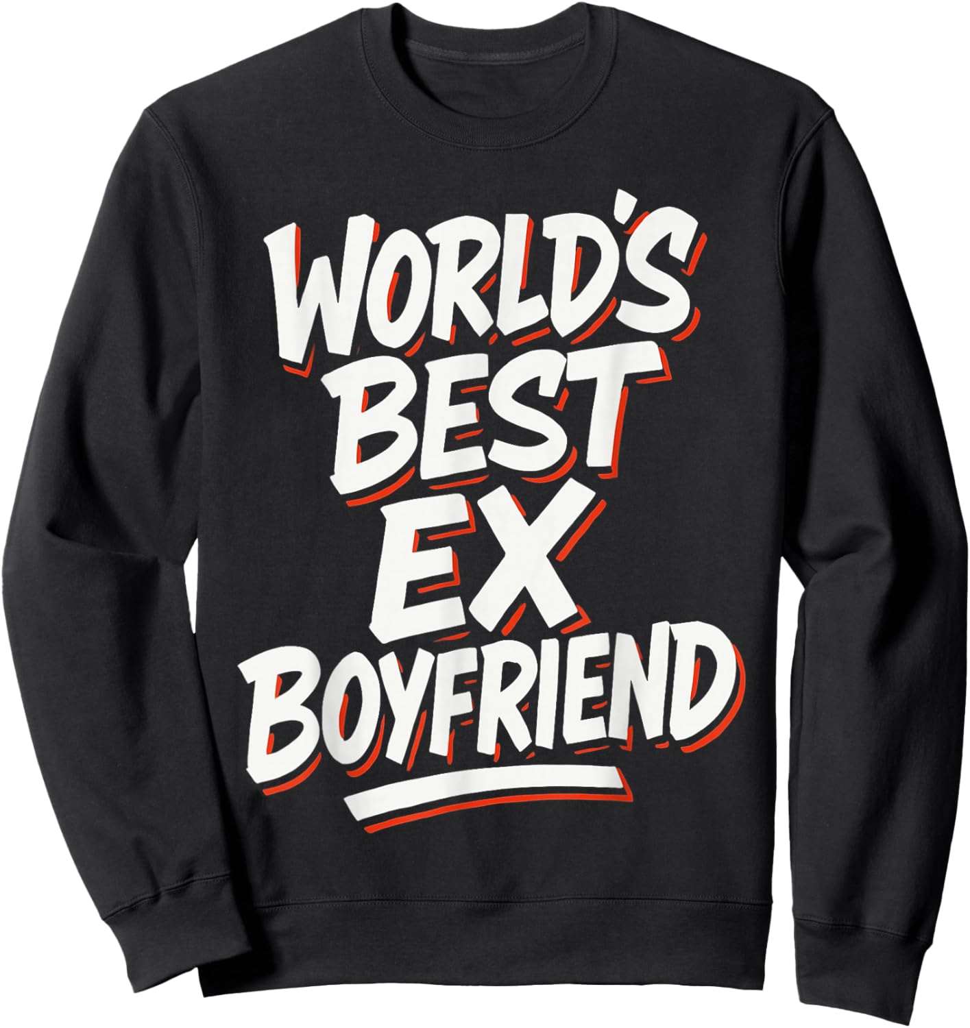 World's Best Ex Boyfriend Sweatshirt - Sweatshirt | Black