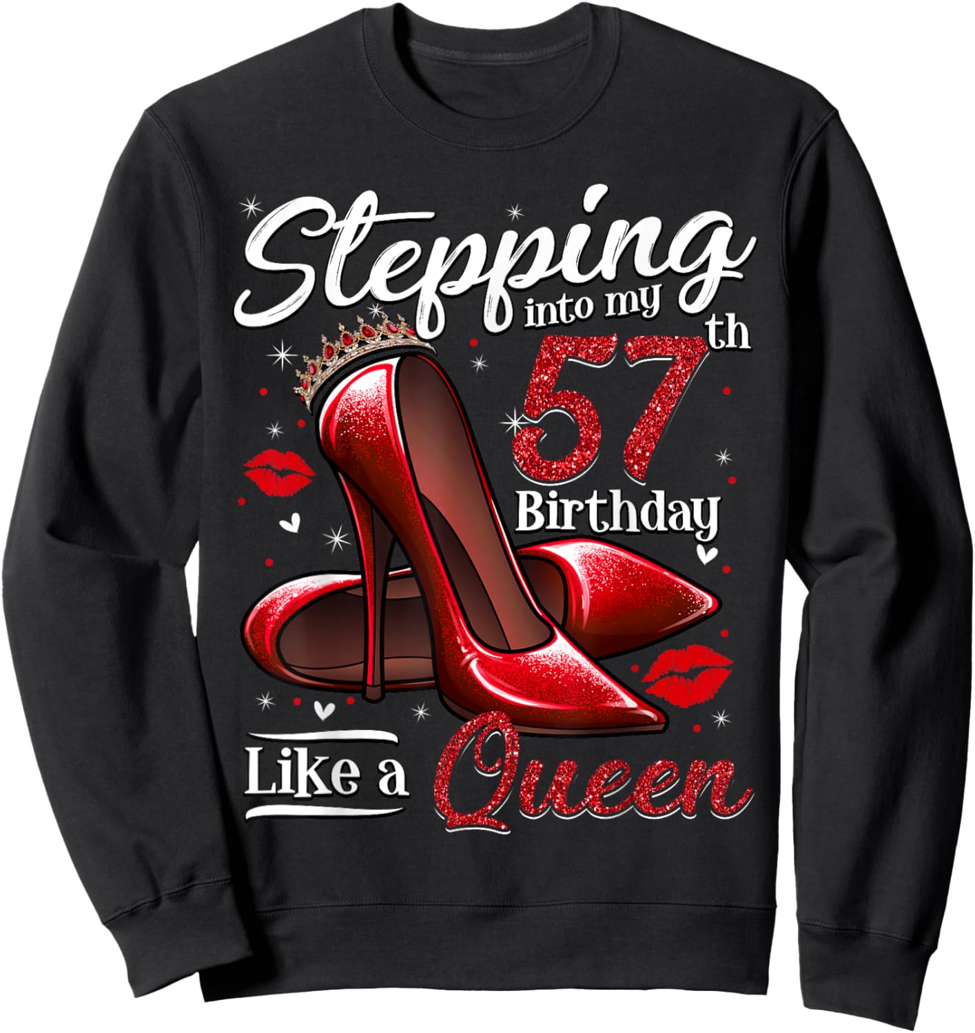 High Heels Stepping Into My 57th Birthday 57 and Fabulous Sweatshirt - Sweatshirt | Black