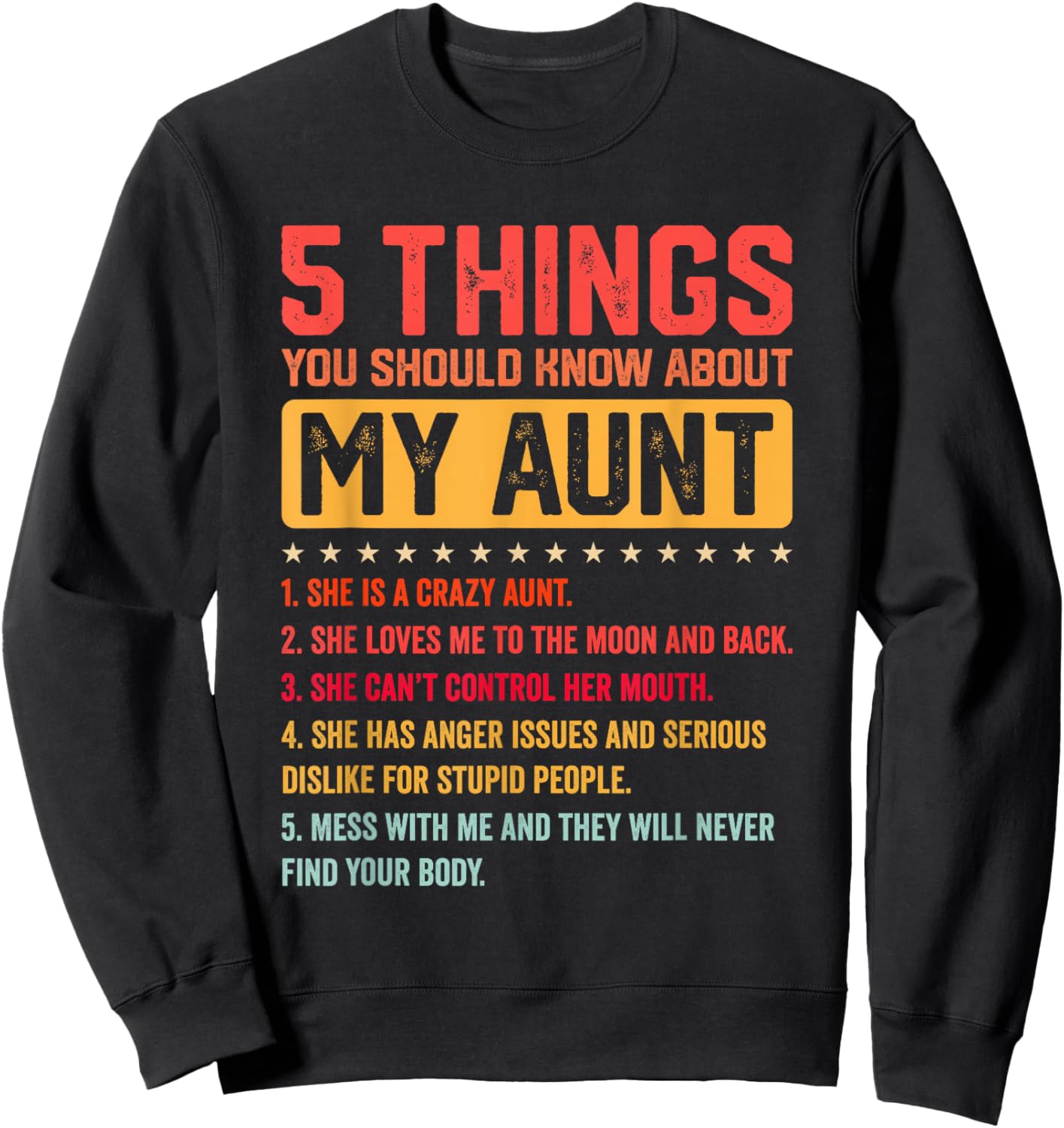 5 Things You Should Know About My Auntie Funny Aunt Sweatshirt - Sweatshirt | Black