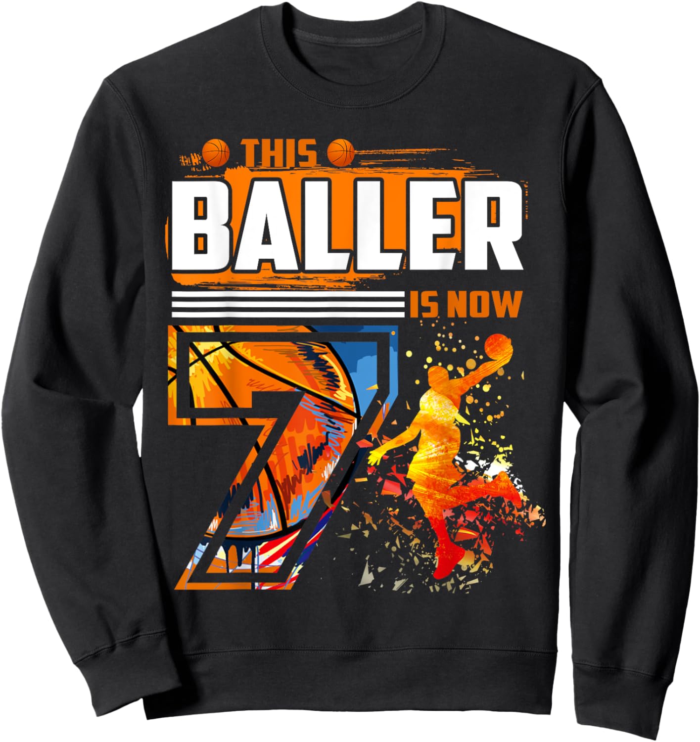 This Baller Is Now 7 Cool Basketball 7th birthday 7 yrs Old Sweatshirt - Sweatshirt | Black