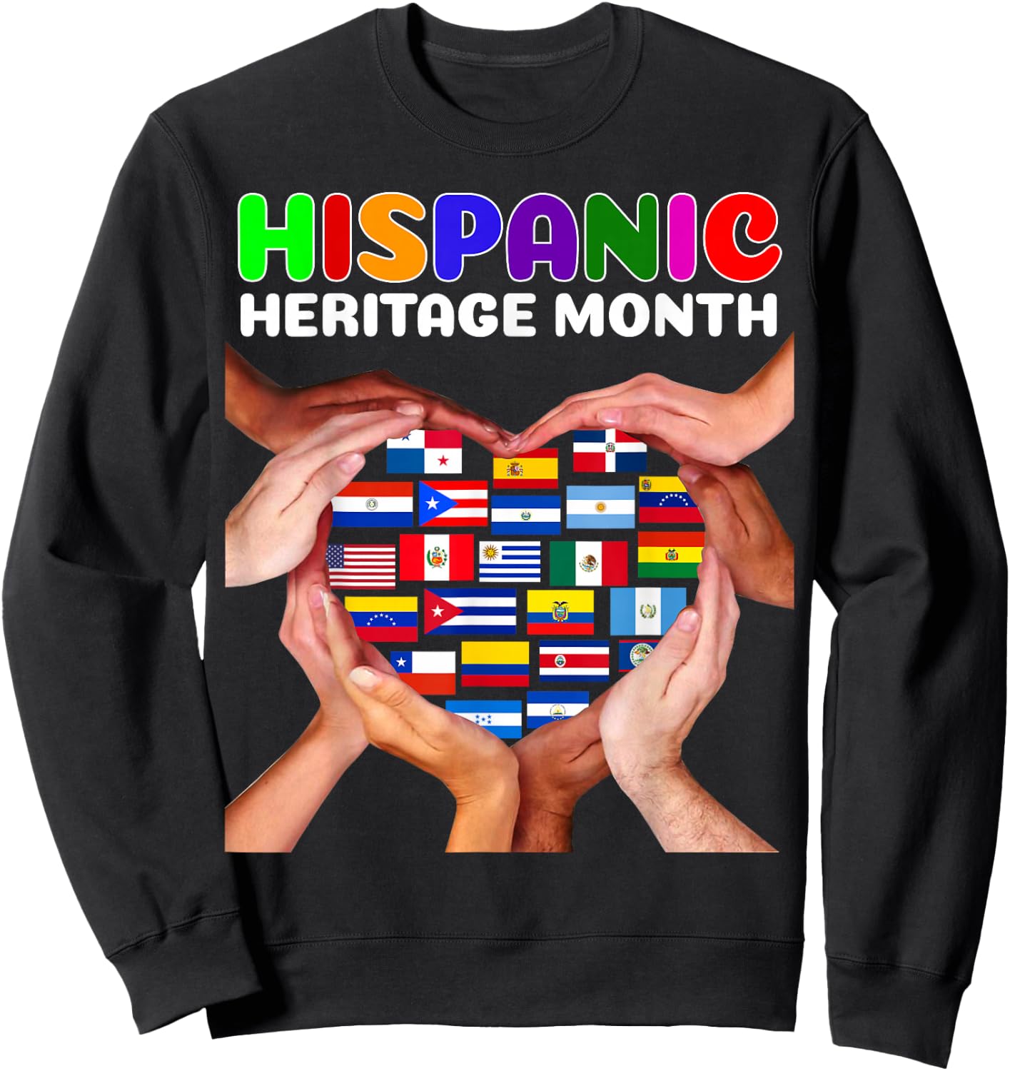 Hispanic Heritage Month All Countries Heart Hands Sweatshirt - Sweatshirt | Black